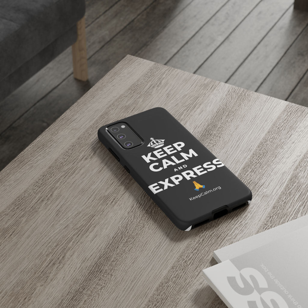 KEEP CALM AND EXPRESS 🙏 Phone Case