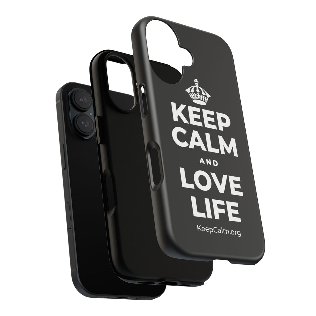 KEEP CALM AND LOVE LIFE Phone Case