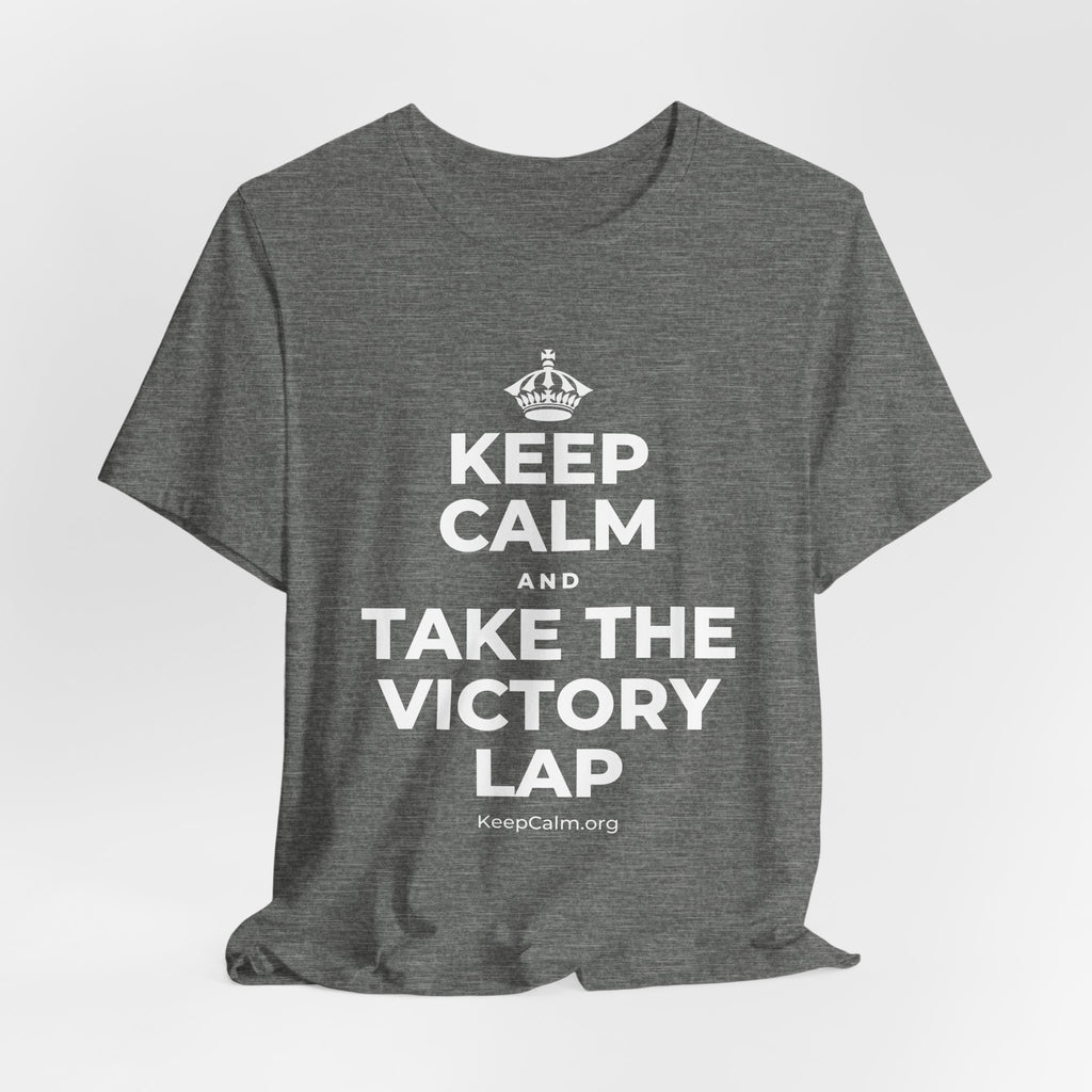 KEEP CALM AND TAKE THE VICTORY LAP T-Shirt (Baby Blue–Silver)
