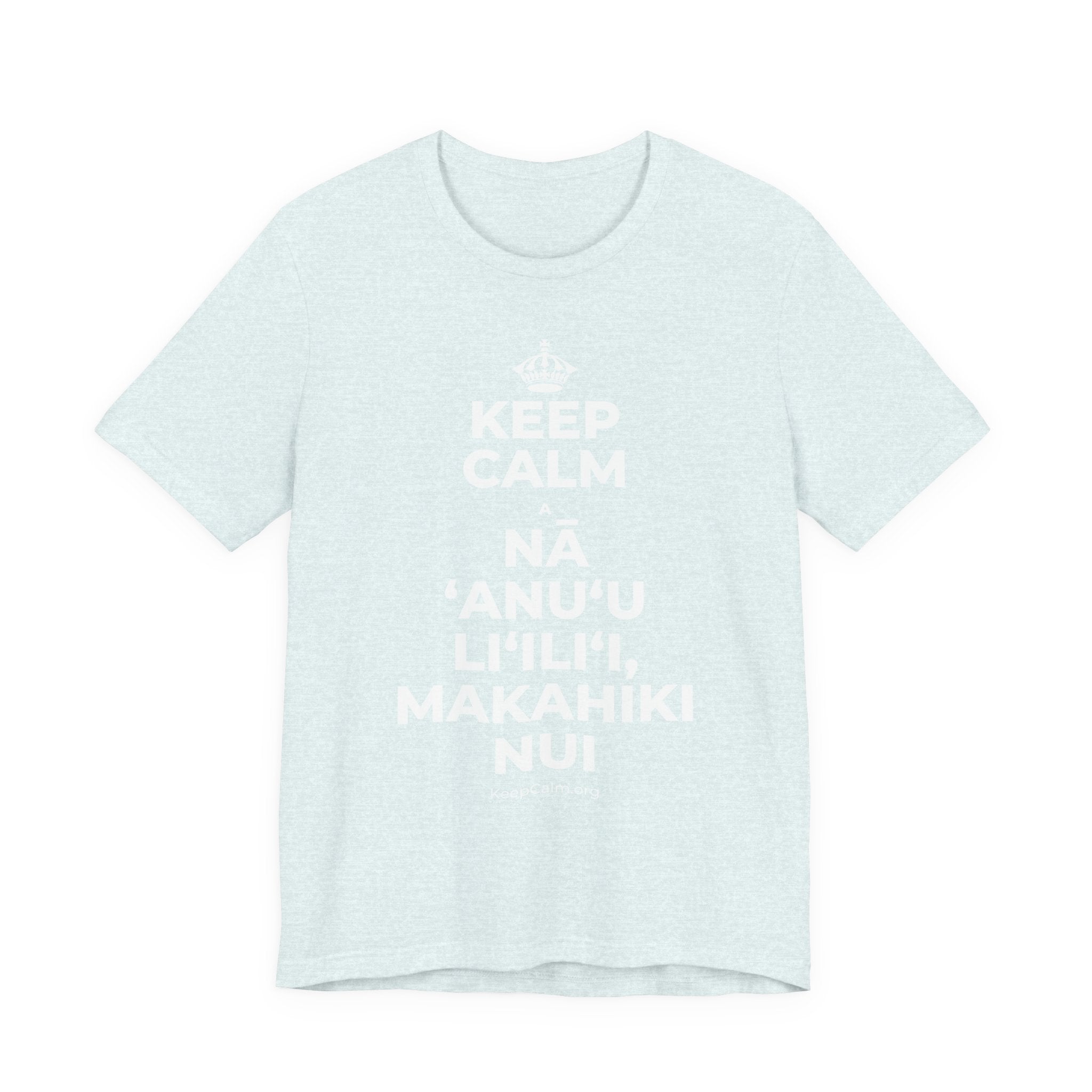 KEEP CALM A NĀ ʻANUʻU LIʻILIʻI, MAKAHIKI NUI T-Shirt (Soft Cream–Heather Mauve)