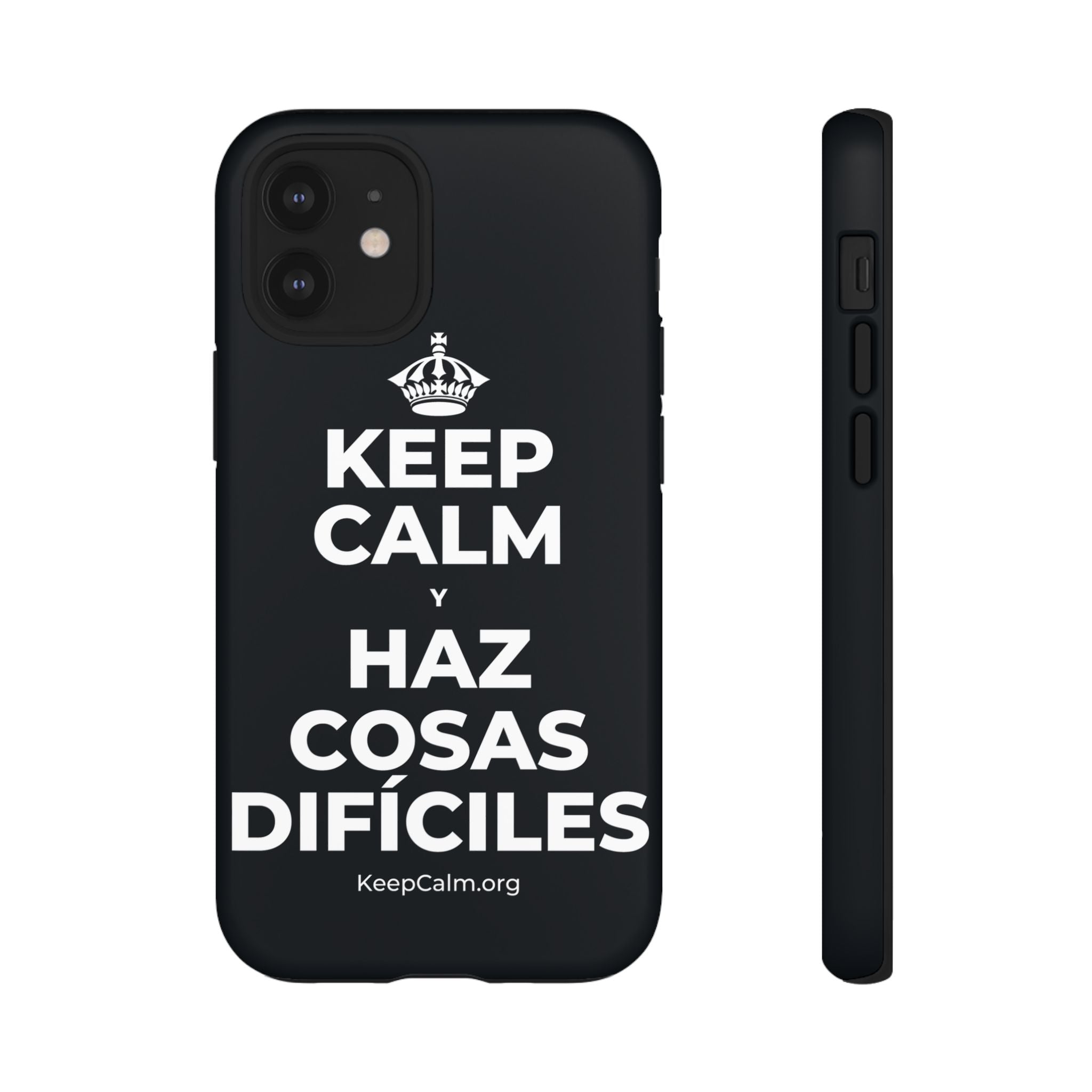 KEEP CALM Y HAZ COSAS DIFÍCILES Phone Case (Dark)