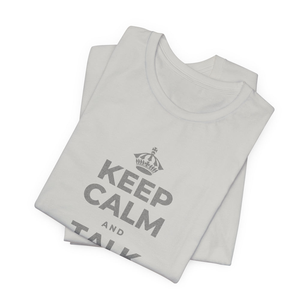 KEEP CALM AND TALK KINDLY TO YOURSELF T-Shirt (Baby Blue–Silver)