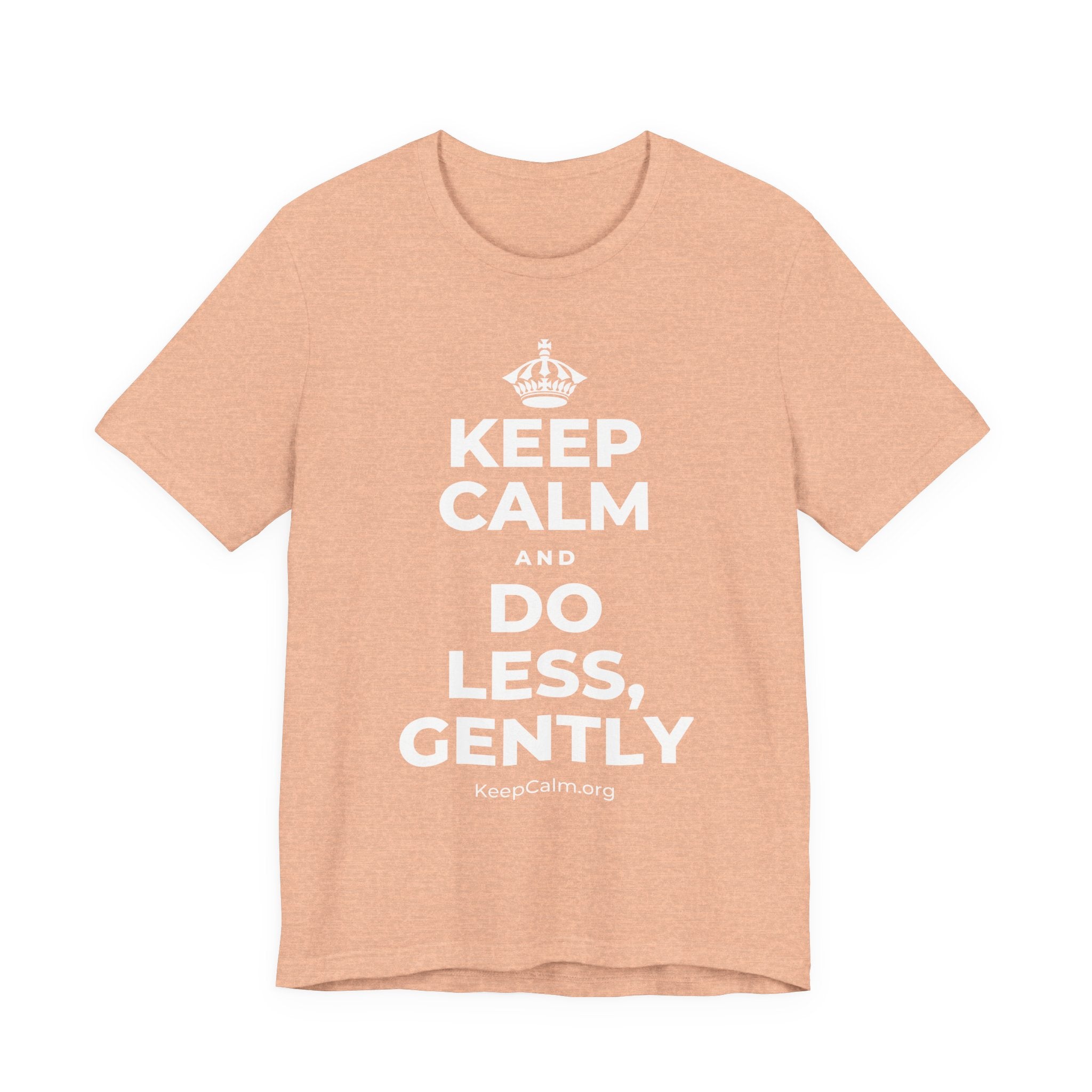 KEEP CALM AND DO LESS, GENTLY T-Shirt (Soft Cream–Heather Mauve)