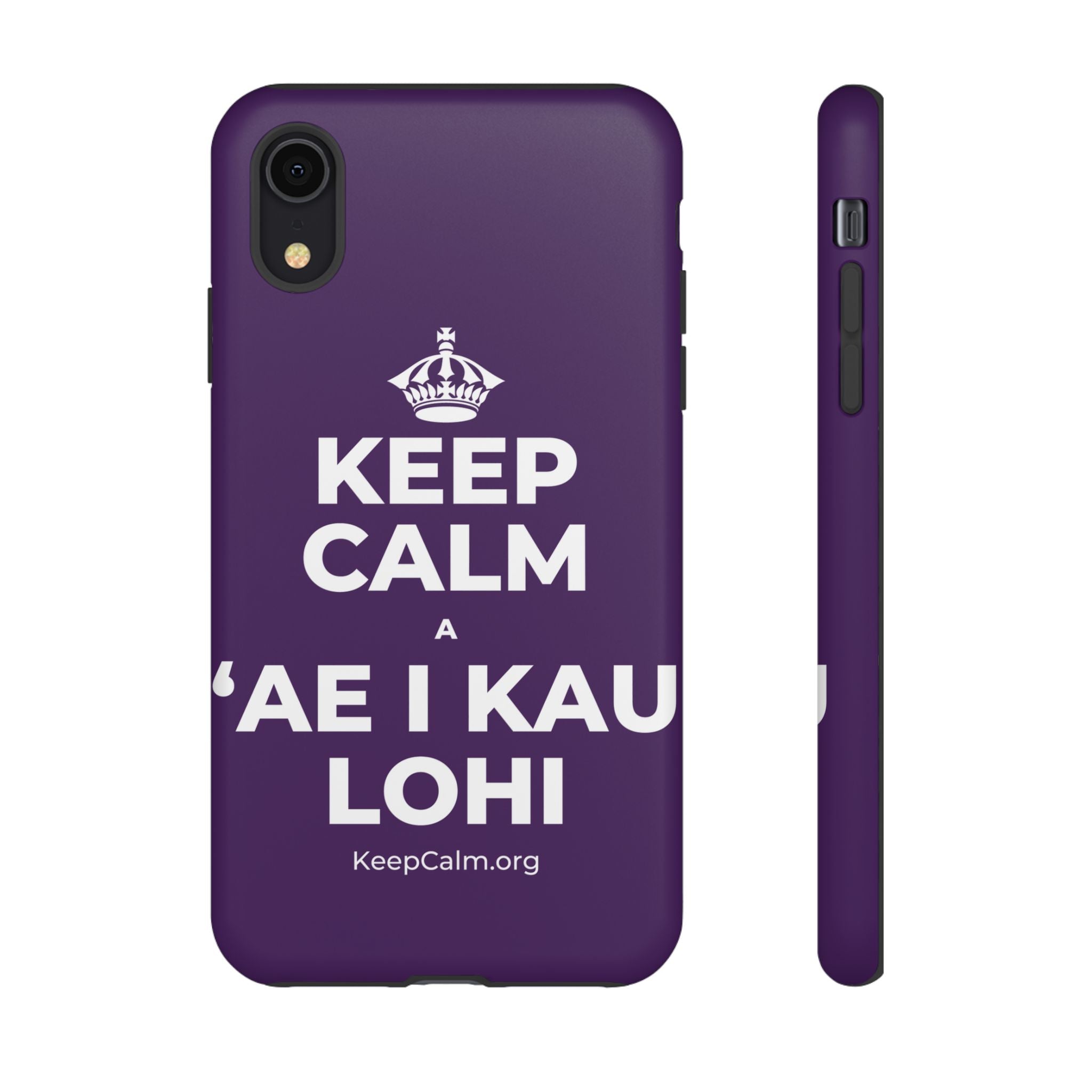 KEEP CALM A ʻAE I KAU LOHI Phone Case