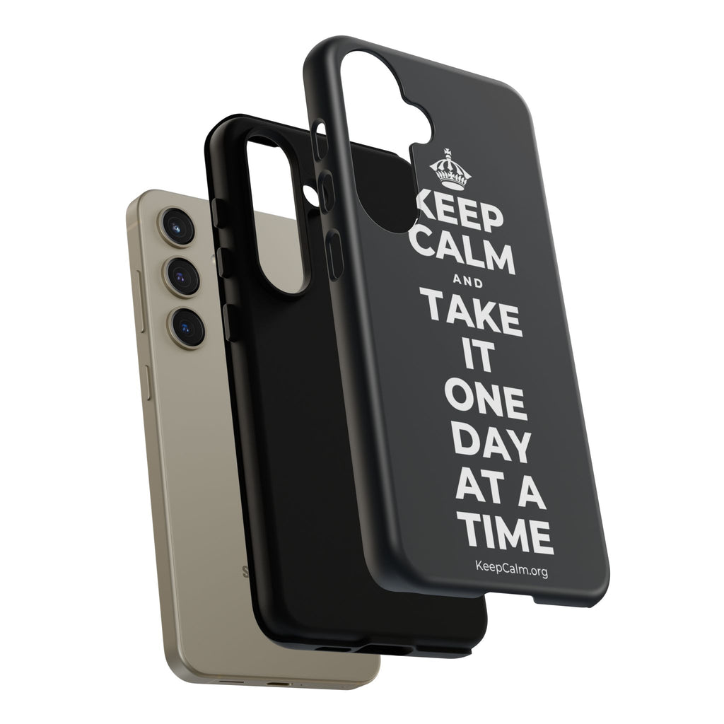 KEEP CALM AND TAKE IT ONE DAY AT A TIME Phone Case (Dark)
