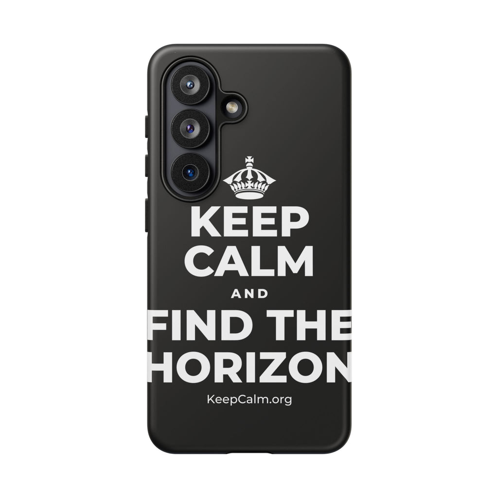 KEEP CALM AND FIND THE HORIZON Phone Case