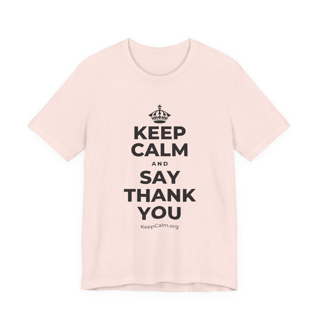 KEEP CALM AND SAY THANK YOU T-Shirt (Soft Cream–Heather Mauve)