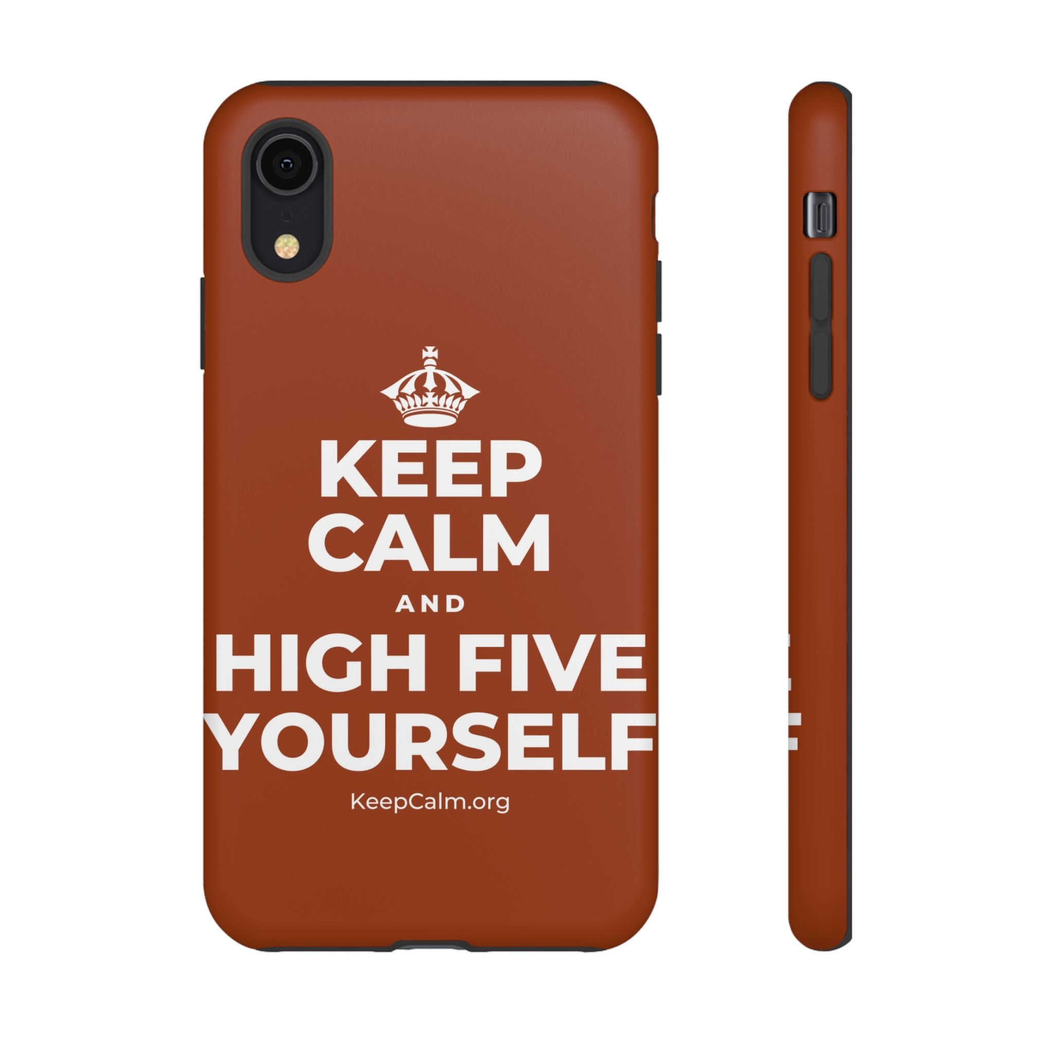 KEEP CALM AND HIGH FIVE YOURSELF Phone Case