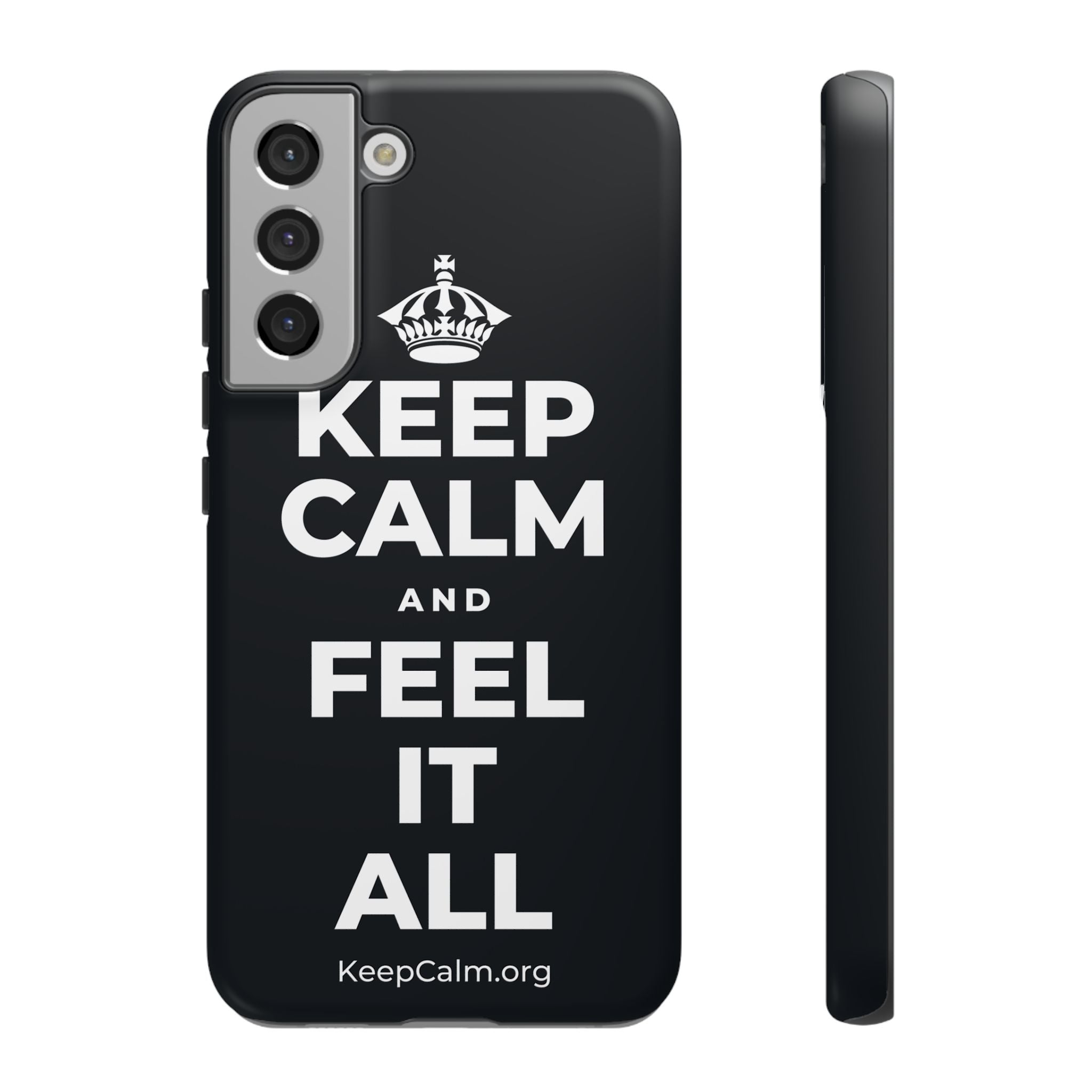 KEEP CALM AND FEEL IT ALL Phone Case (Dark)
