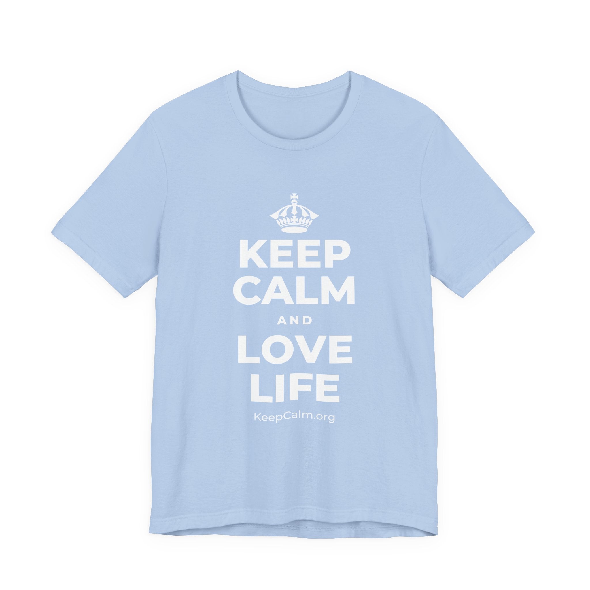 KEEP CALM AND LOVE LIFE T-Shirt (Baby Blue–Silver)