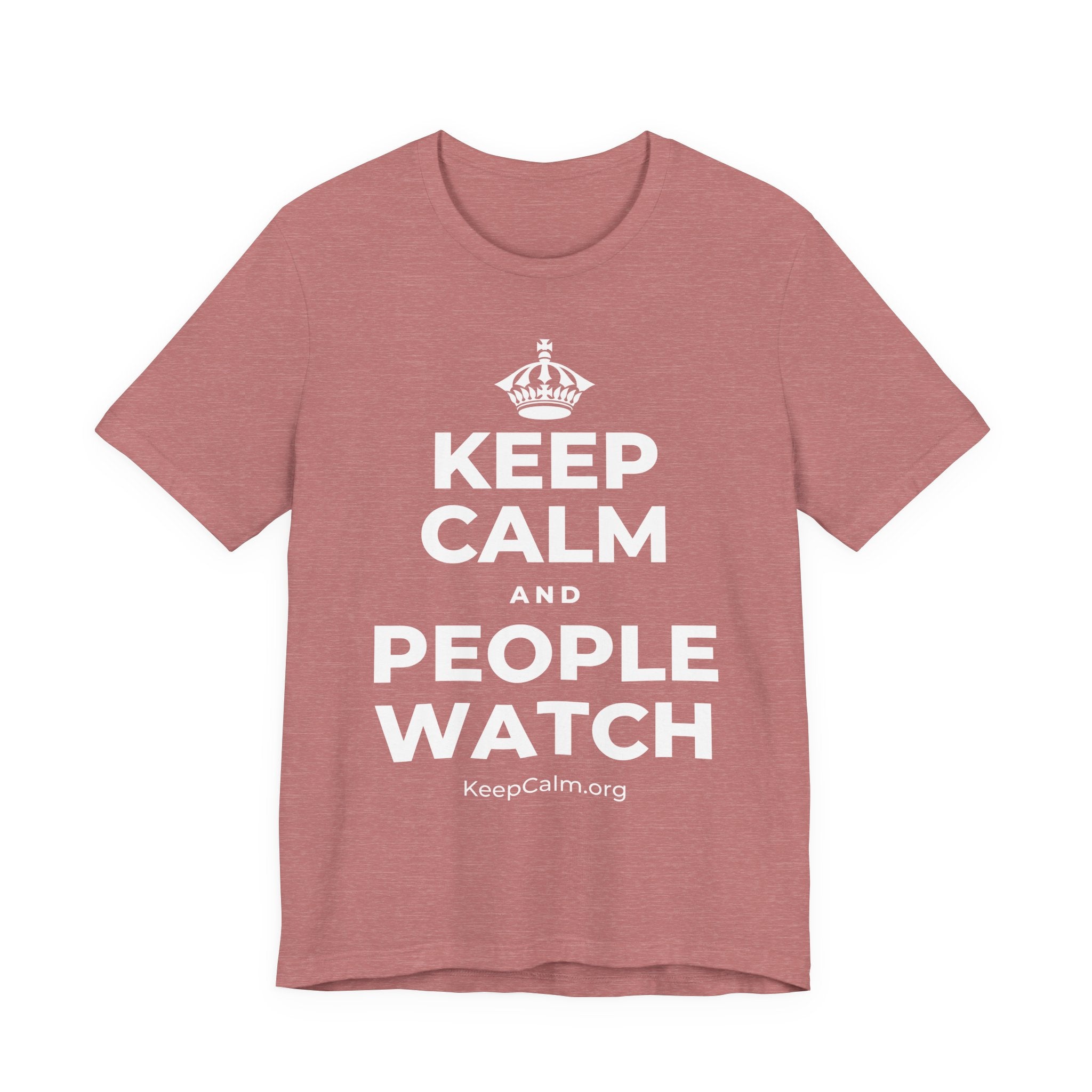 KEEP CALM AND PEOPLE WATCH T-Shirt (Soft Cream–Heather Mauve)