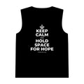 KEEP CALM AND HOLD SPACE FOR HOPE Tank Top