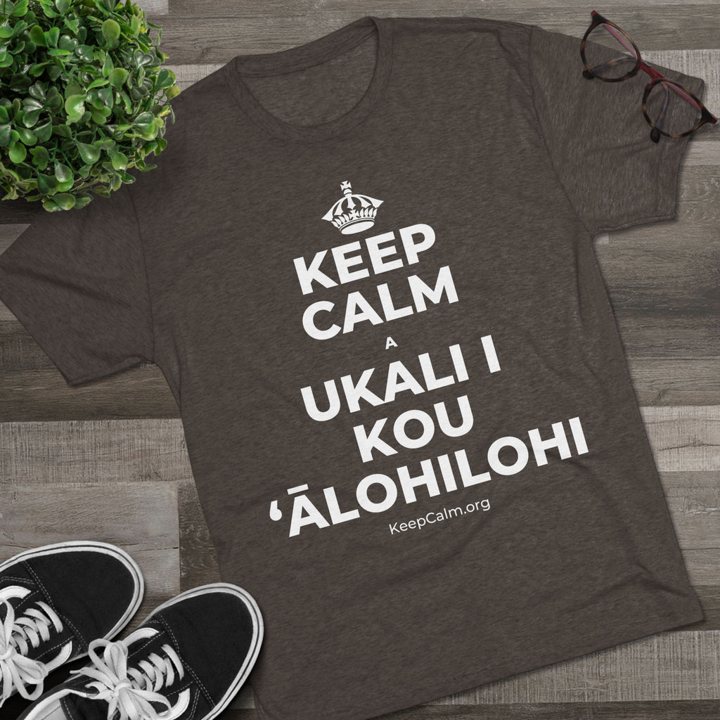 KEEP CALM A UKALI I KOU ʻĀLOHILOHI Tri-Blend Tee