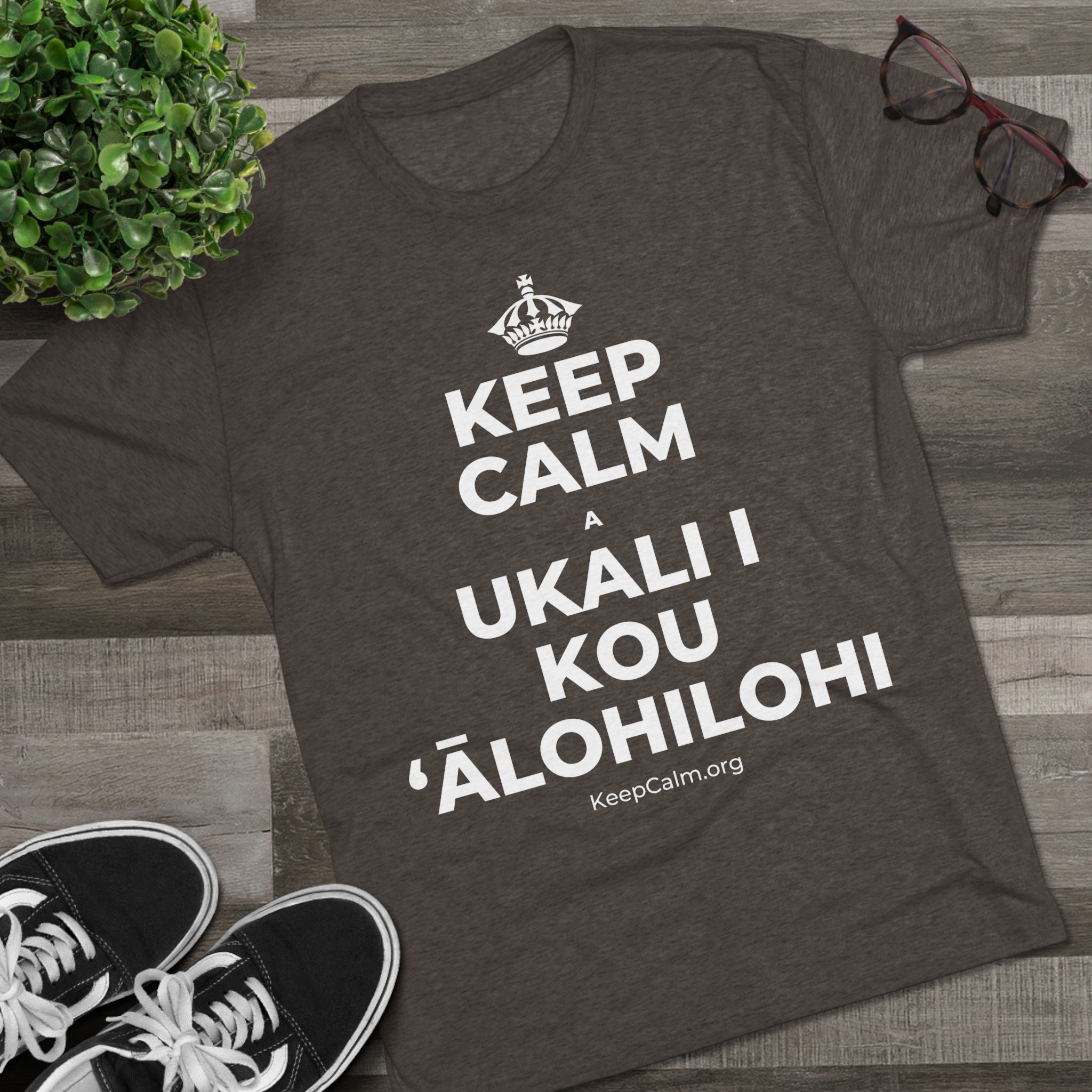 KEEP CALM A UKALI I KOU ʻĀLOHILOHI Tri-Blend Tee