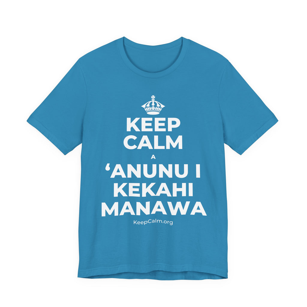 KEEP CALM A ʻANUNU I KEKAHI MANAWA T-Shirt (White–Asphalt)