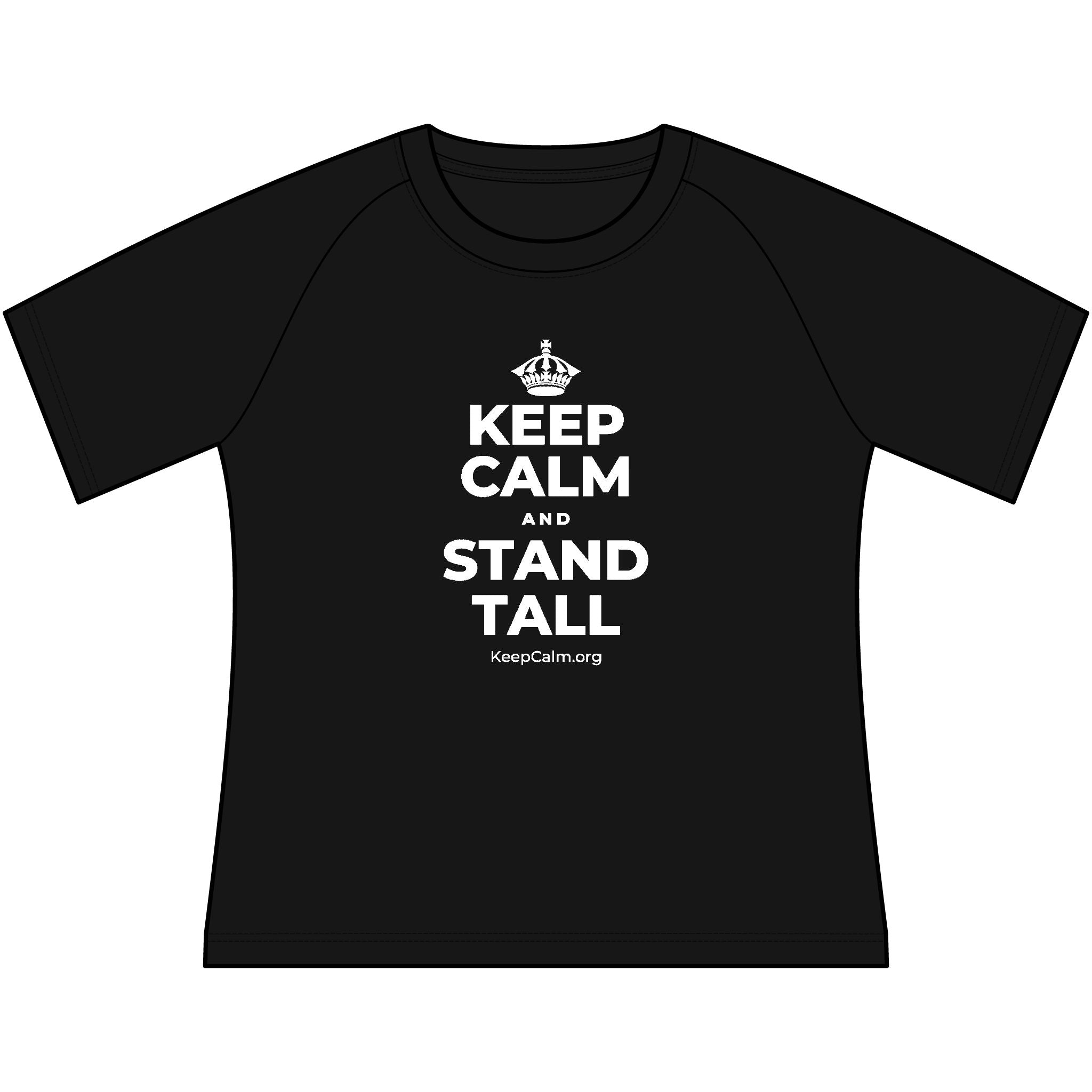 KEEP CALM AND STAND TALL Women's Raglan Tee