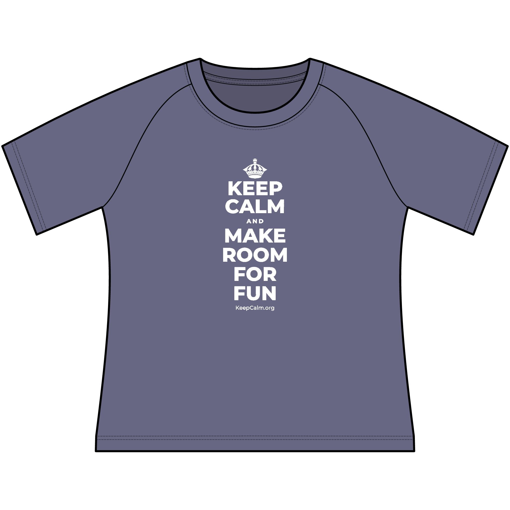 KEEP CALM AND MAKE ROOM FOR FUN Women's Raglan Tee