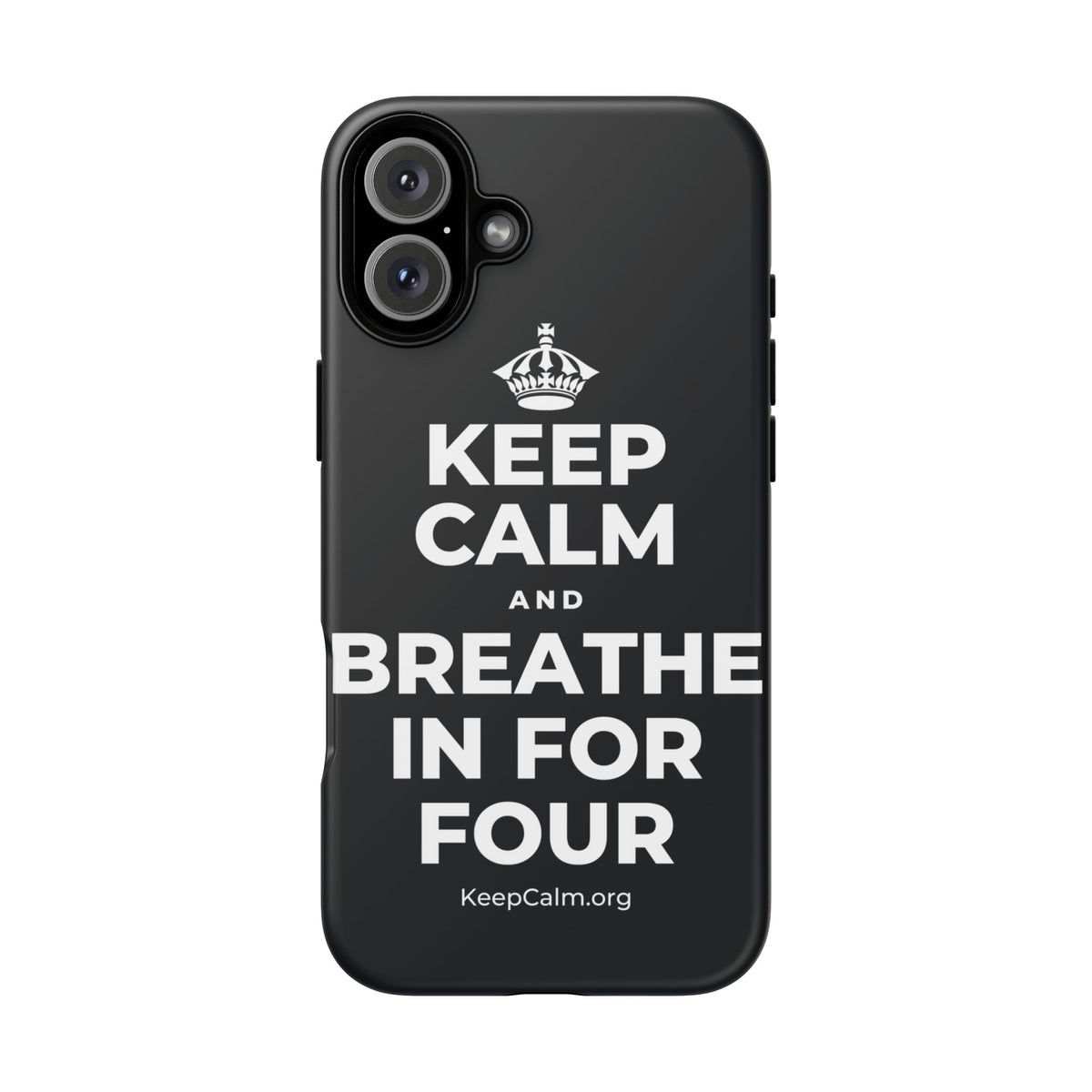 KEEP CALM AND BREATHE IN FOR FOUR Phone Case (Dark)