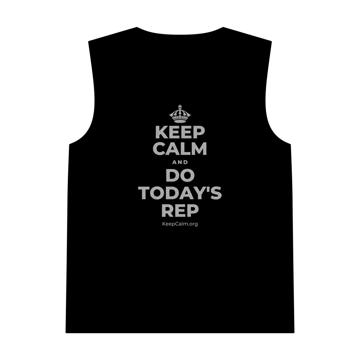 KEEP CALM AND DO TODAY'S REP Tank Top