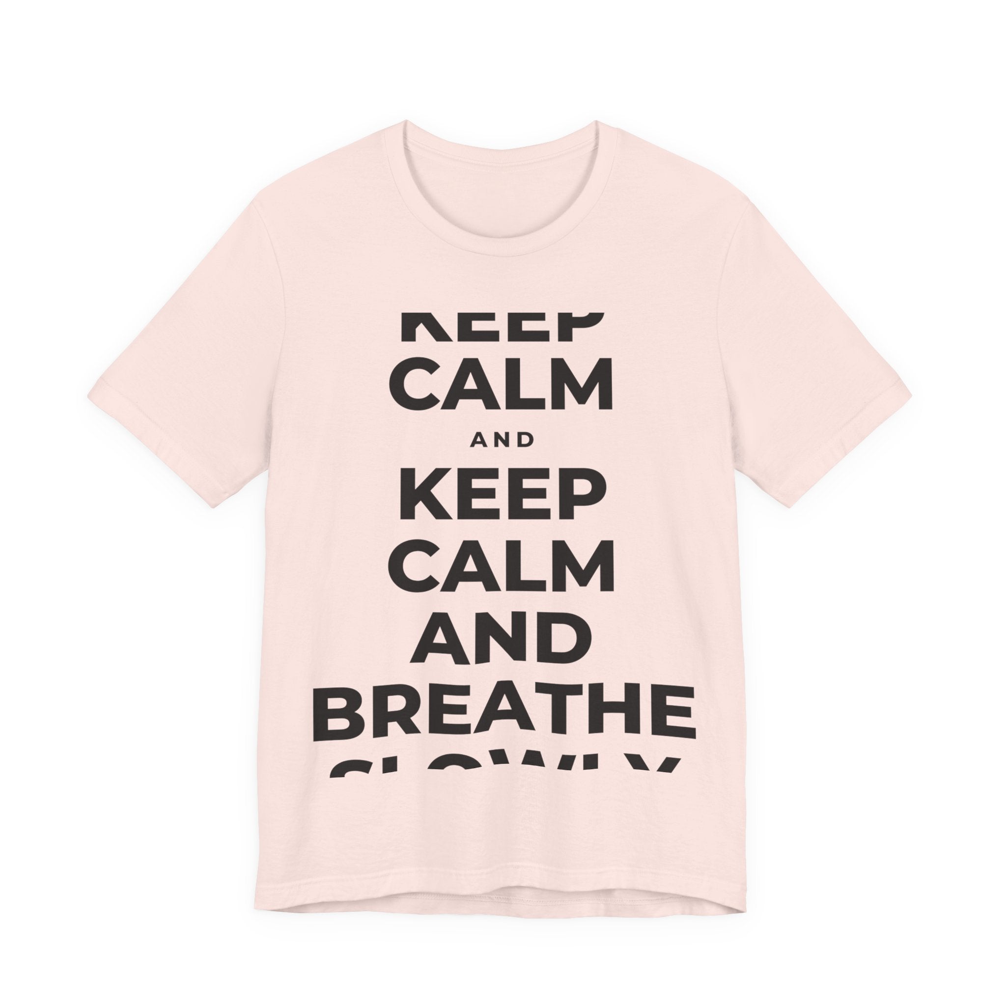 KEEP CALM AND BREATHE SLOWLY T-Shirt (Soft Cream–Heather Mauve)