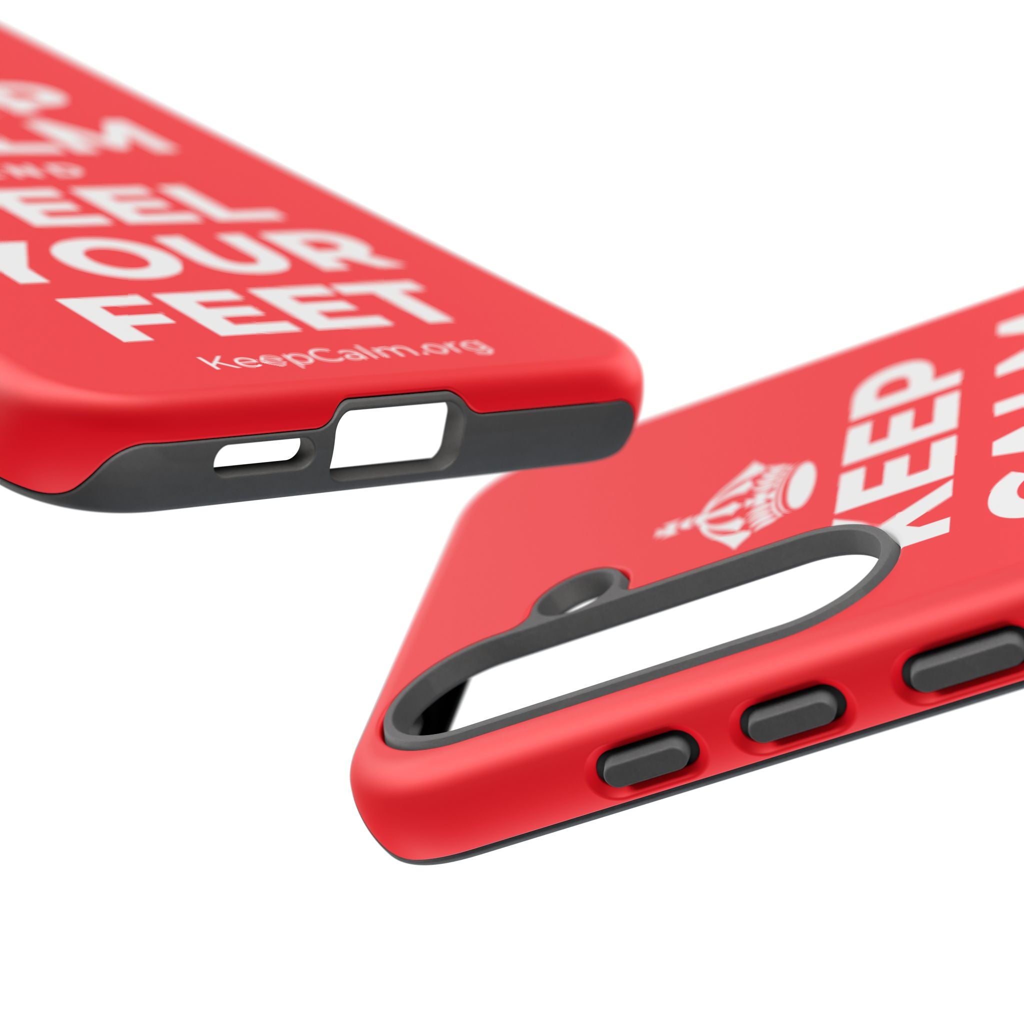 KEEP CALM AND FEEL YOUR FEET Phone Case