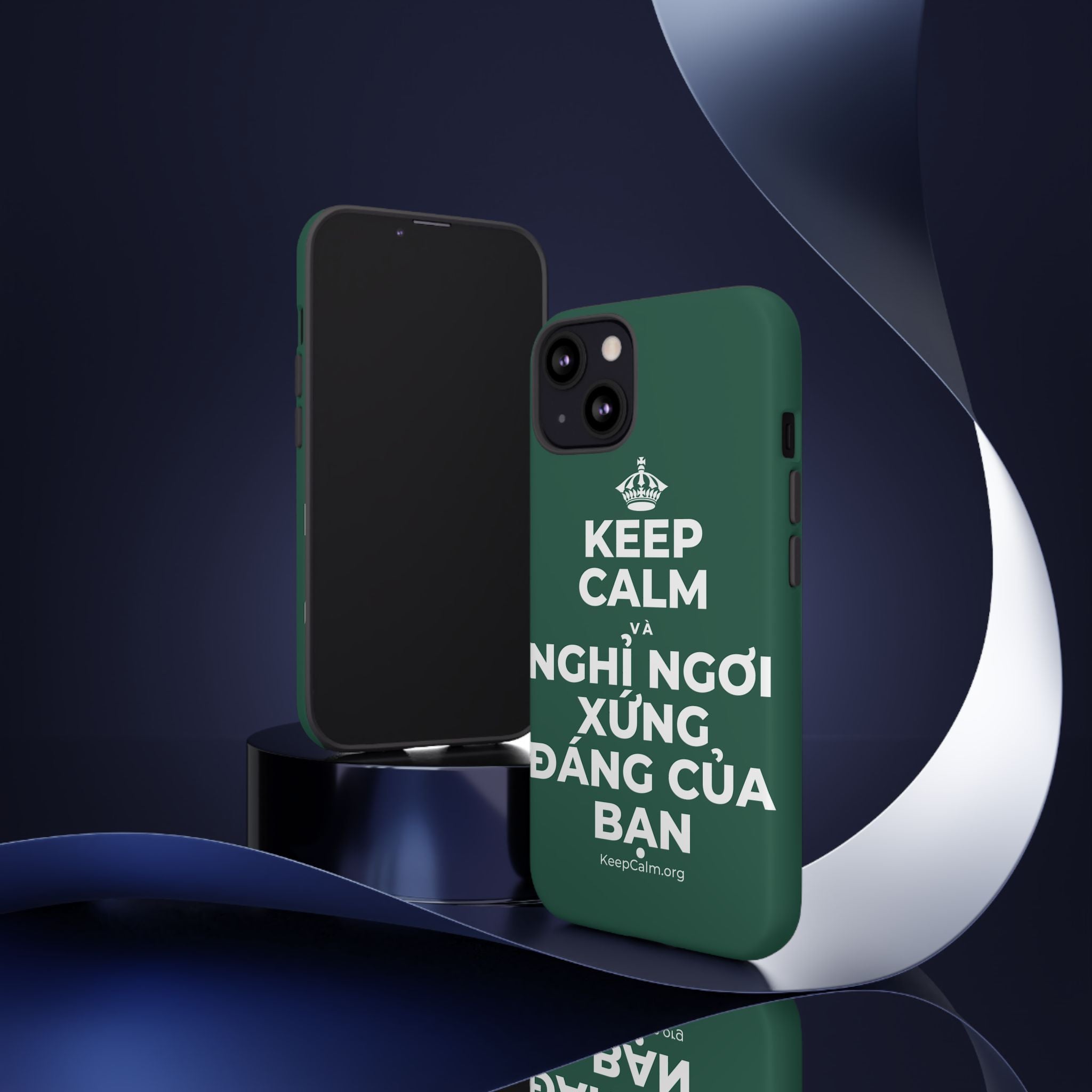 KEEP CALM VÀ NGHỈ NGƠI XỨNG ĐÁNG CỦA BẠN Phone Case