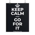 KEEP CALM AND GO FOR IT Poster (Dark)