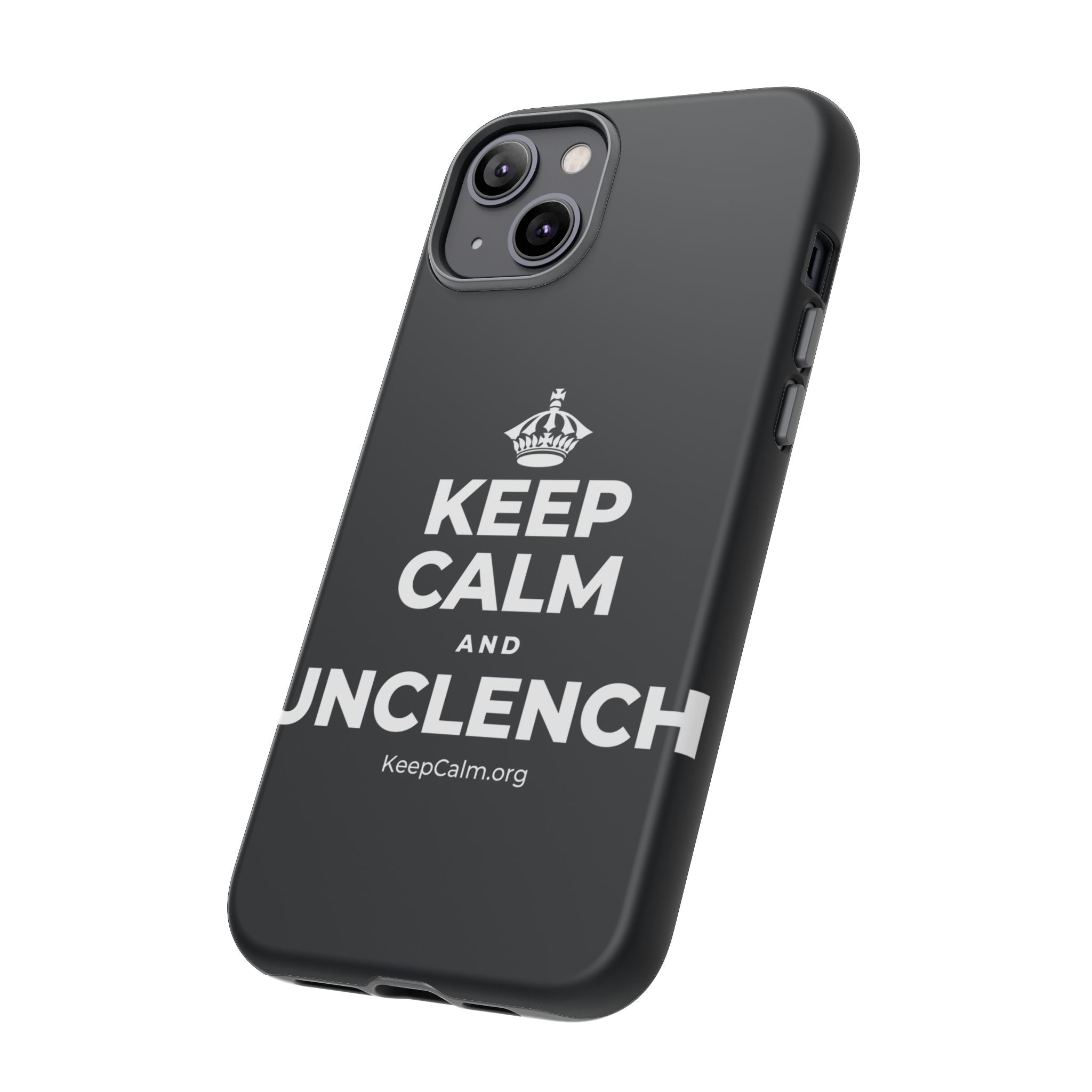 KEEP CALM AND UNCLENCH Phone Case (Dark)