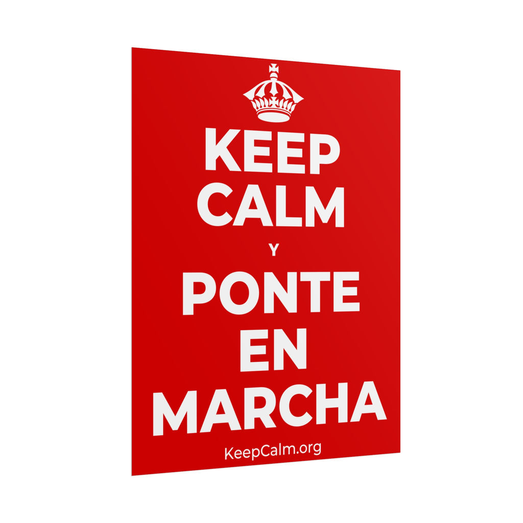 KEEP CALM Y PONTE EN MARCHA Poster