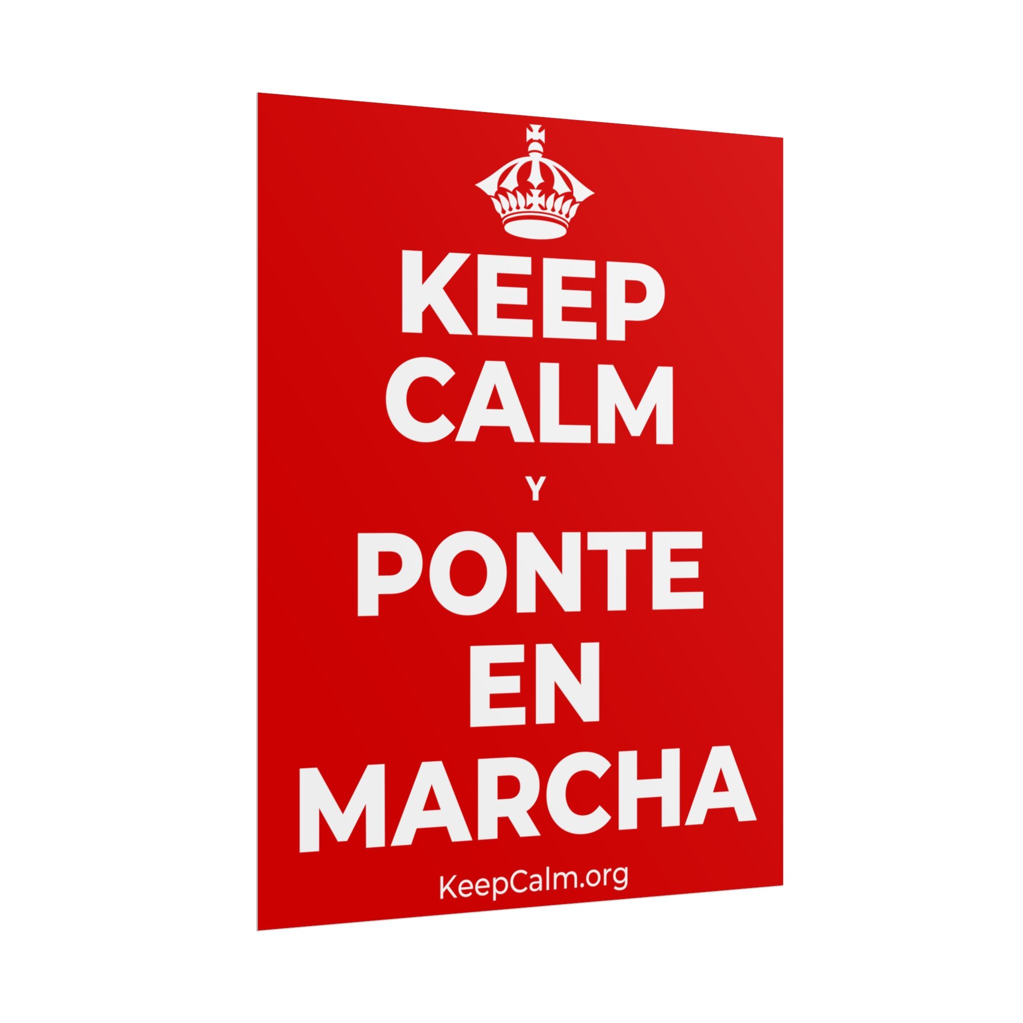 KEEP CALM Y PONTE EN MARCHA Poster