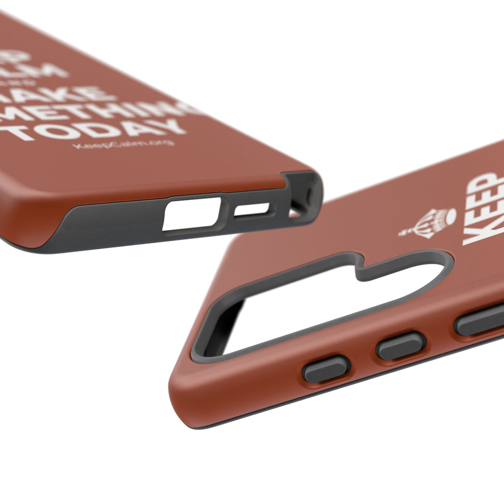 KEEP CALM AND MAKE SOMETHING TODAY Phone Case