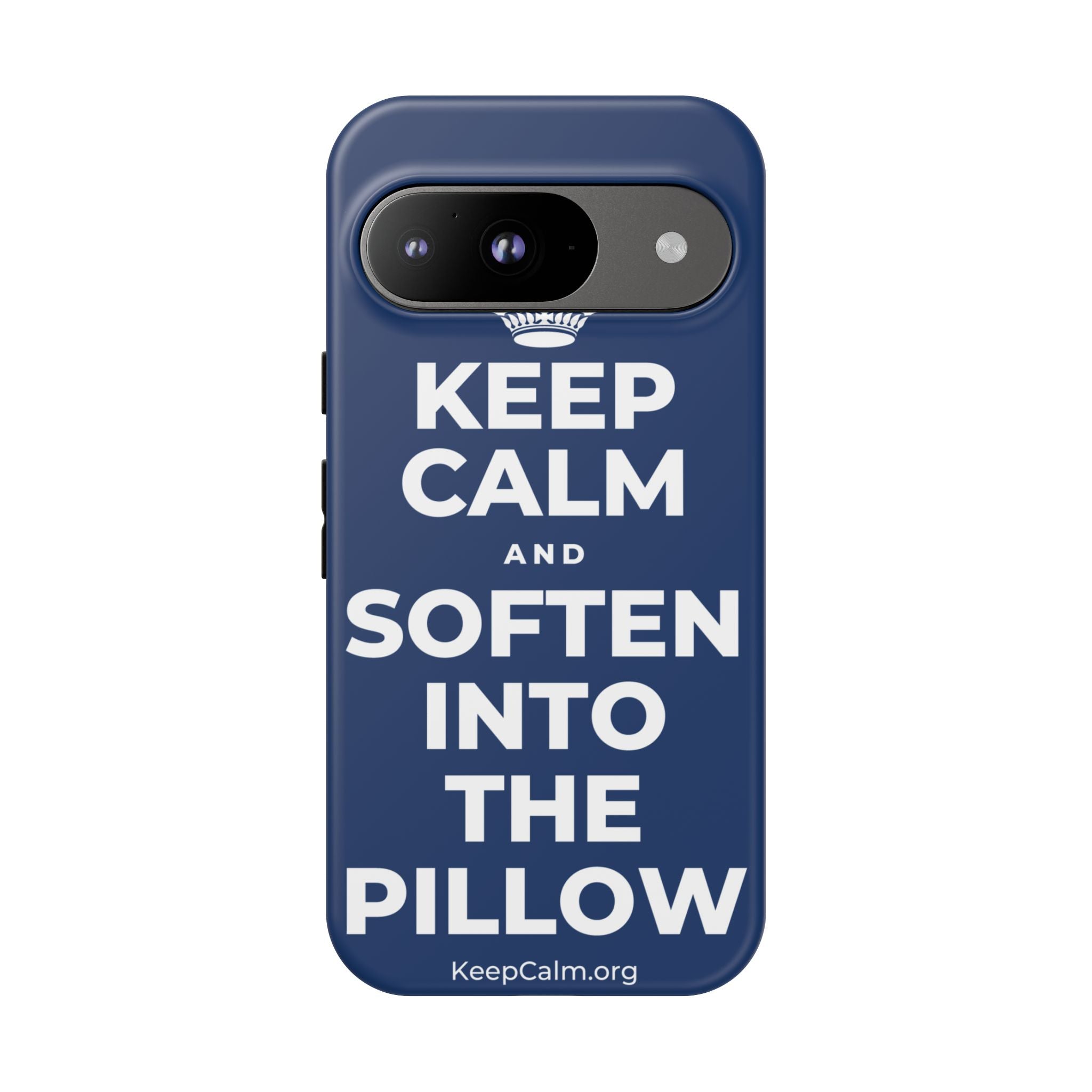 KEEP CALM AND SOFTEN INTO THE PILLOW Phone Case