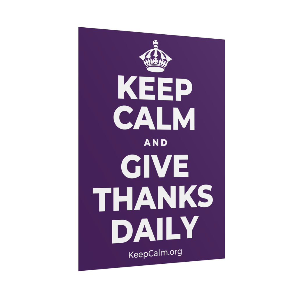 KEEP CALM AND GIVE THANKS DAILY Poster