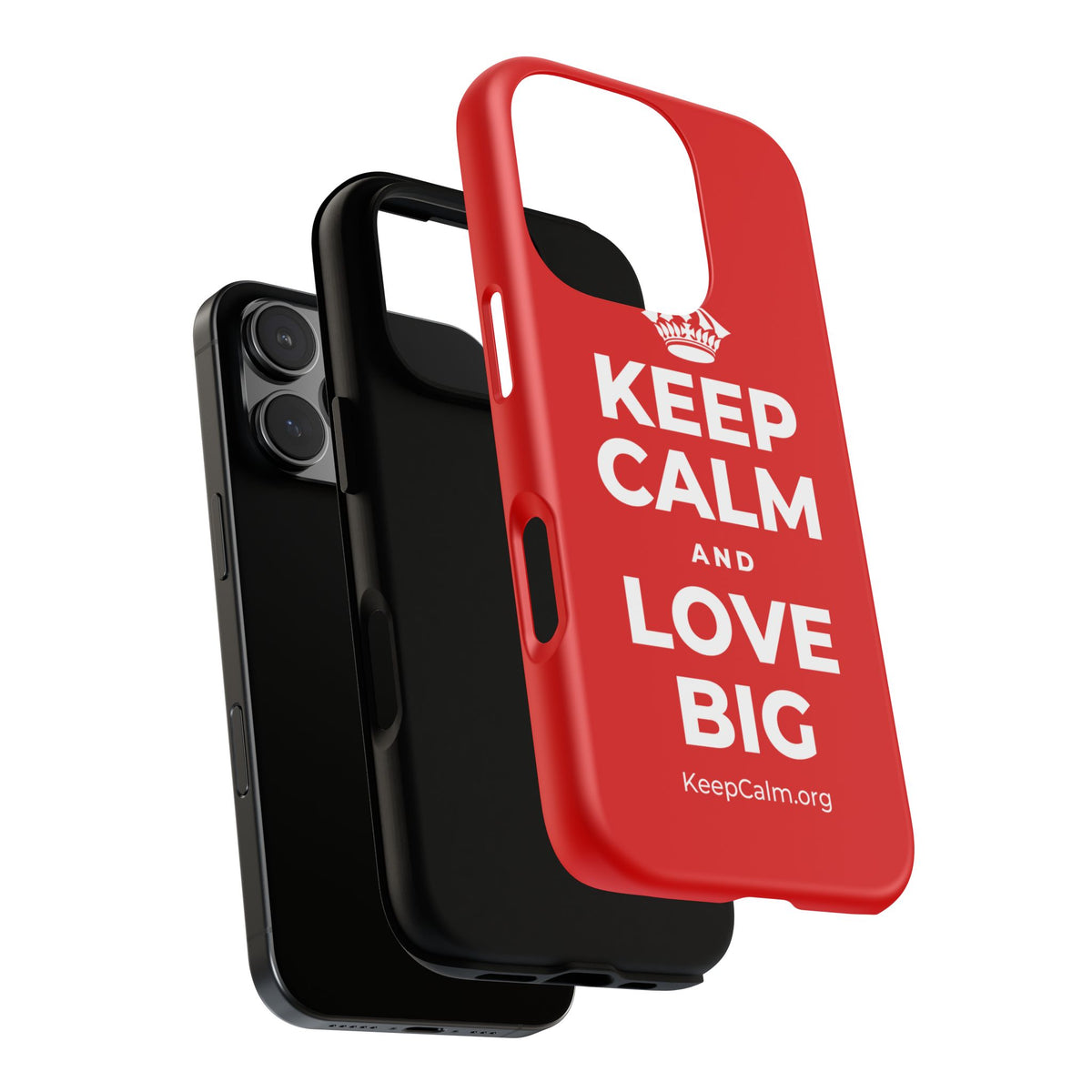KEEP CALM AND LOVE BIG Phone Case