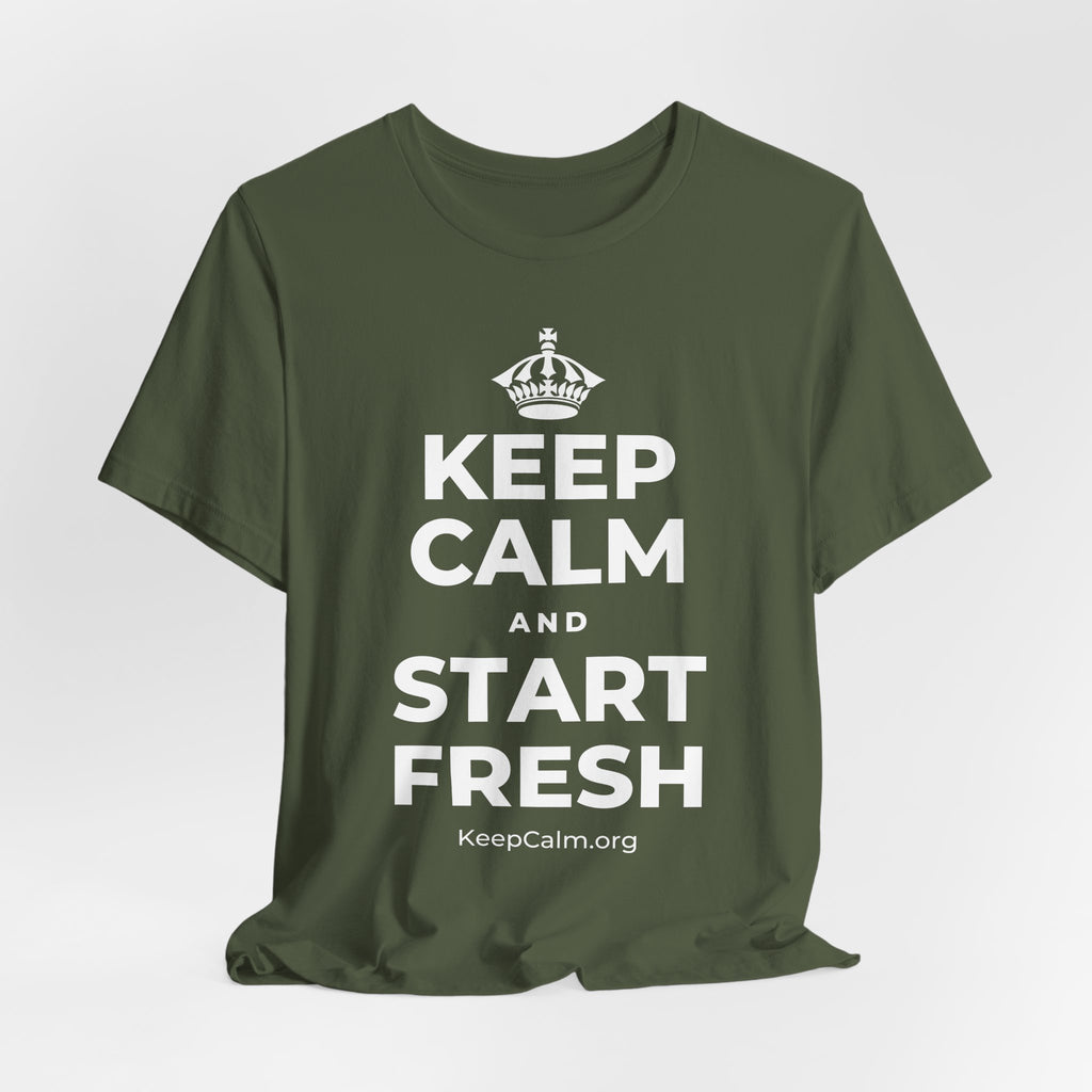 KEEP CALM AND START FRESH T-Shirt (Military Green–Autumn)