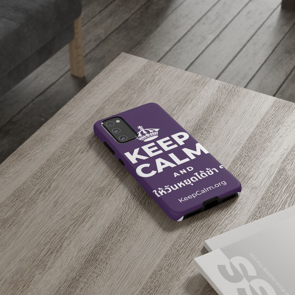 KEEP CALM AND ให้วันหยุดได้ช้า ๆ Phone Case