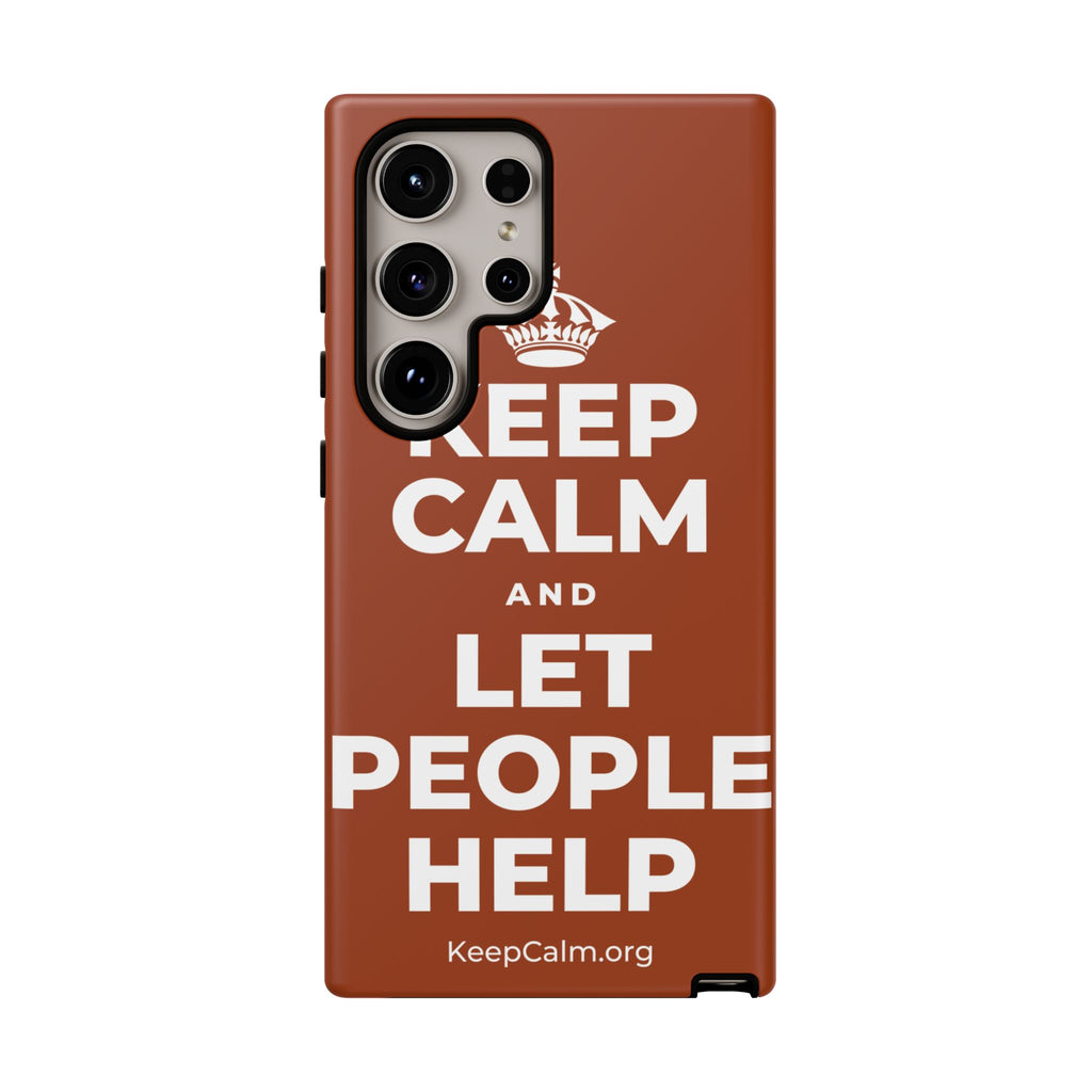 KEEP CALM AND LET PEOPLE HELP Phone Case
