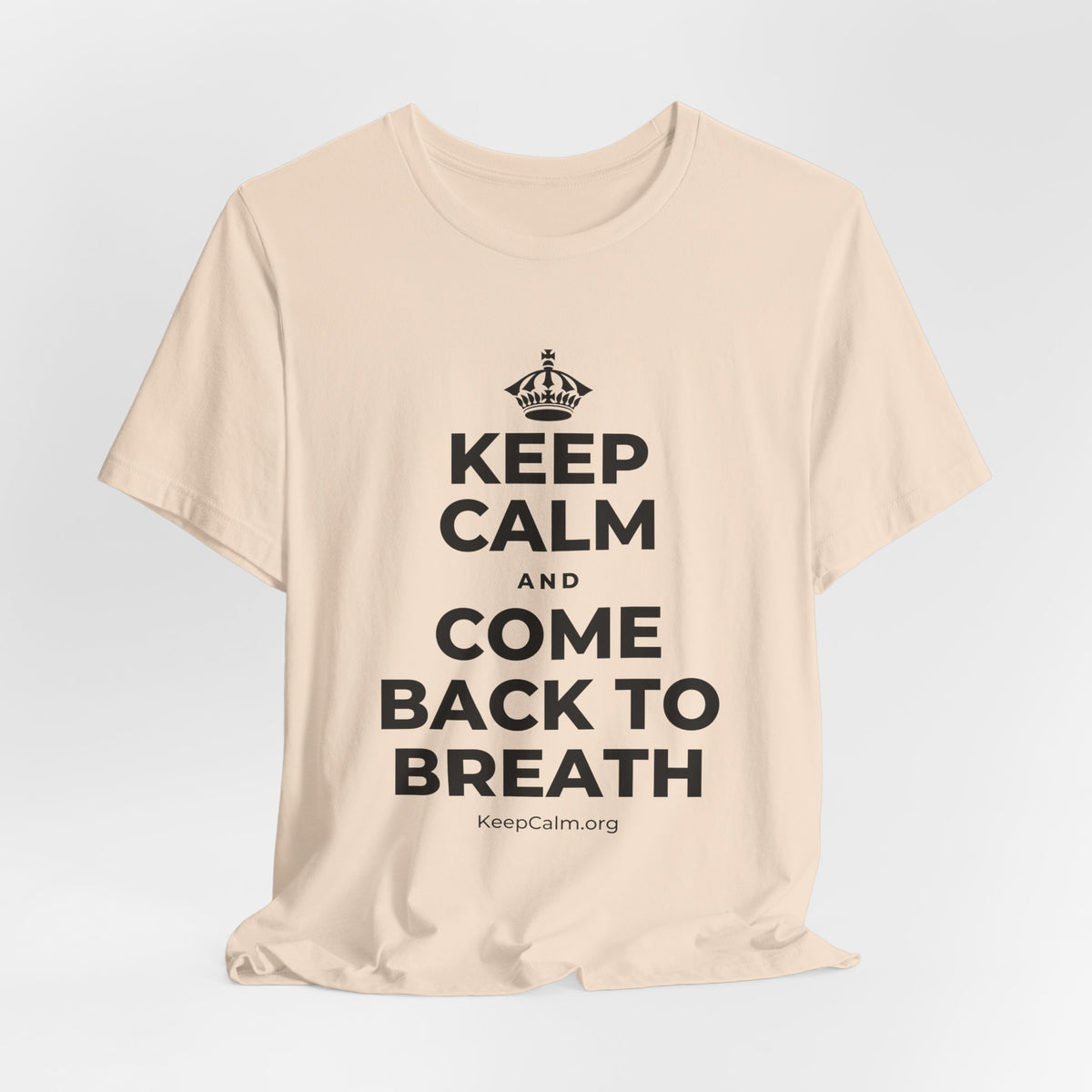 KEEP CALM AND COME BACK TO BREATH T-Shirt (Soft Cream–Heather Mauve)