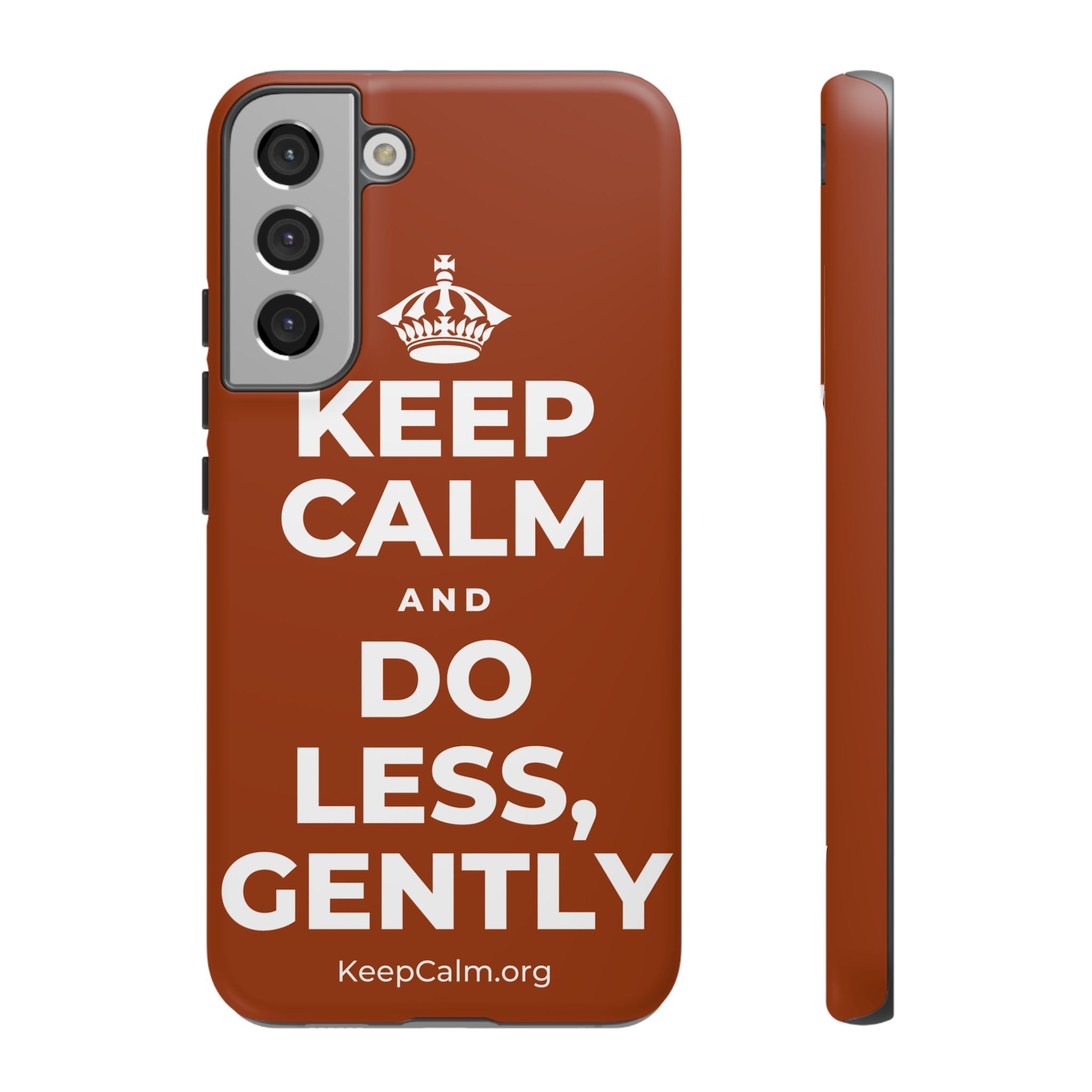 KEEP CALM AND DO LESS, GENTLY Phone Case