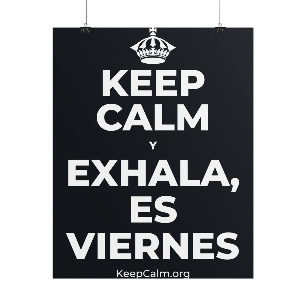 KEEP CALM Y EXHALA, ES VIERNES Poster (Dark)