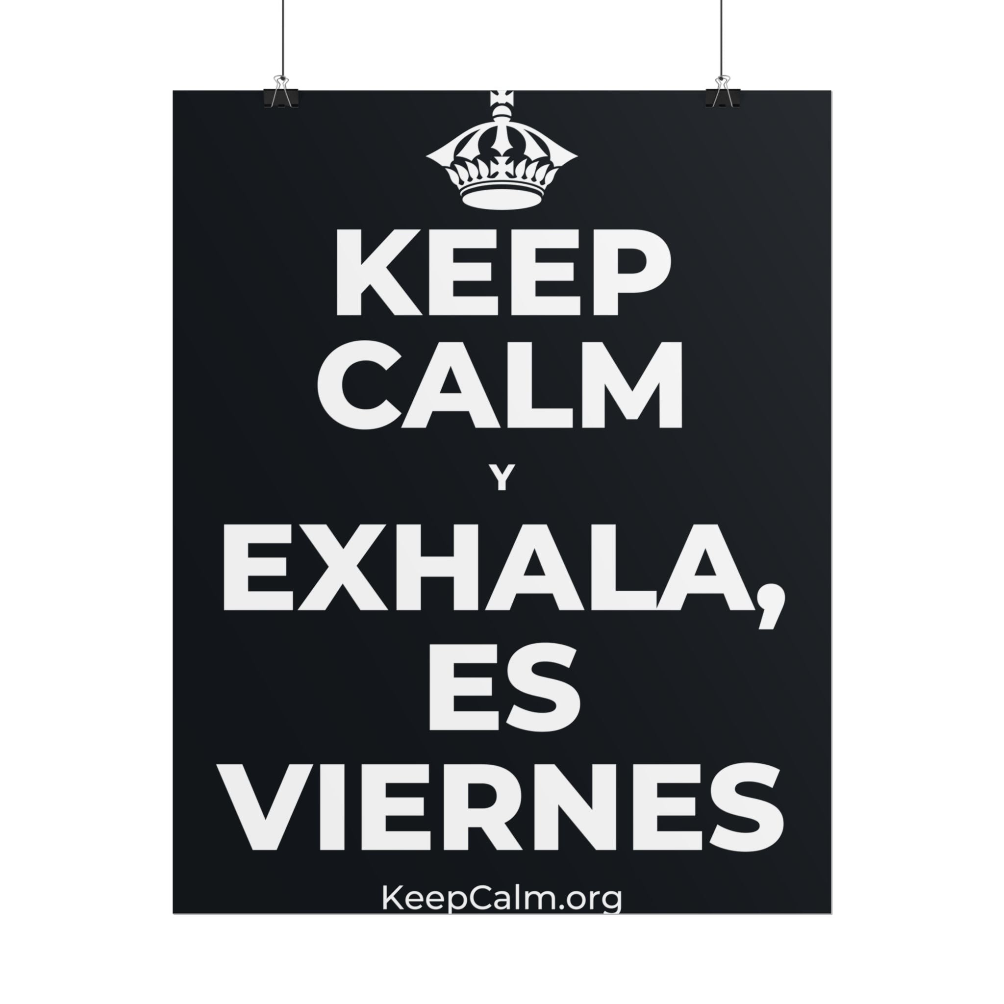 KEEP CALM Y EXHALA, ES VIERNES Poster (Dark)