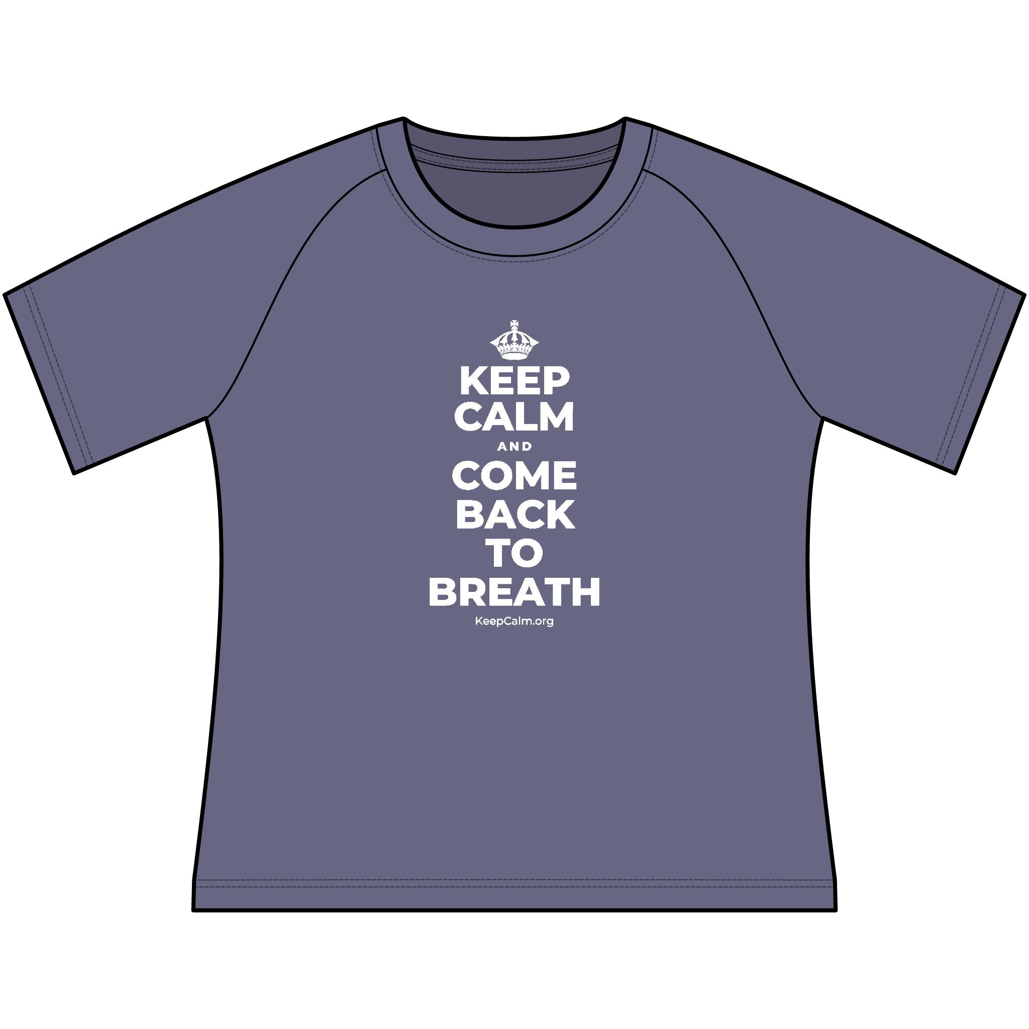 KEEP CALM AND COME BACK TO BREATH Women's Raglan Tee