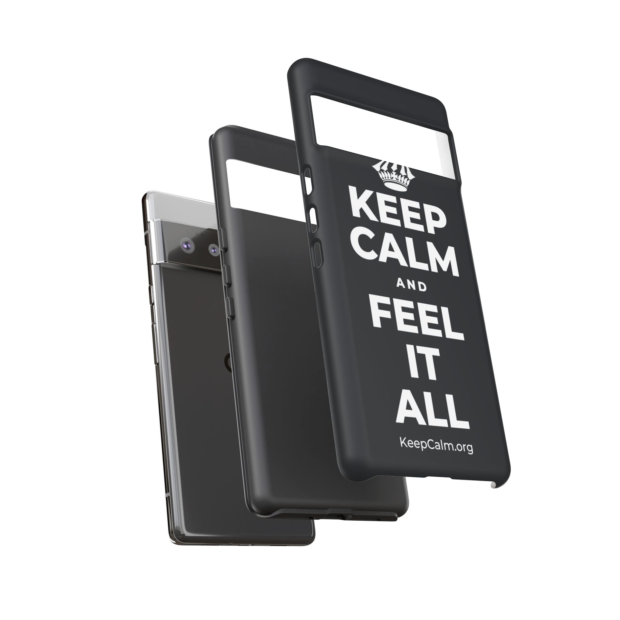 KEEP CALM AND FEEL IT ALL Phone Case (Dark)