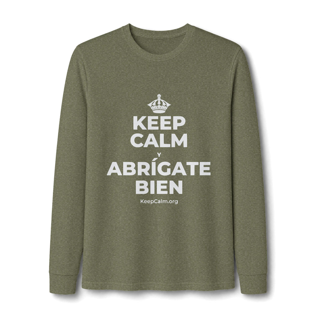 KEEP CALM Y ABRÍGATE BIEN Long Sleeve Tee