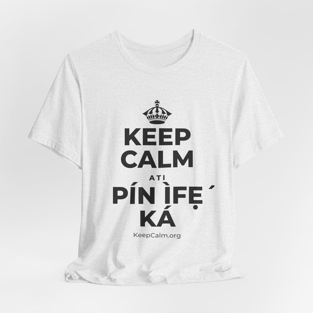 KEEP CALM ATI PÍN ÌFẸ́ KÁ T-Shirt (Soft Cream–Heather Mauve)