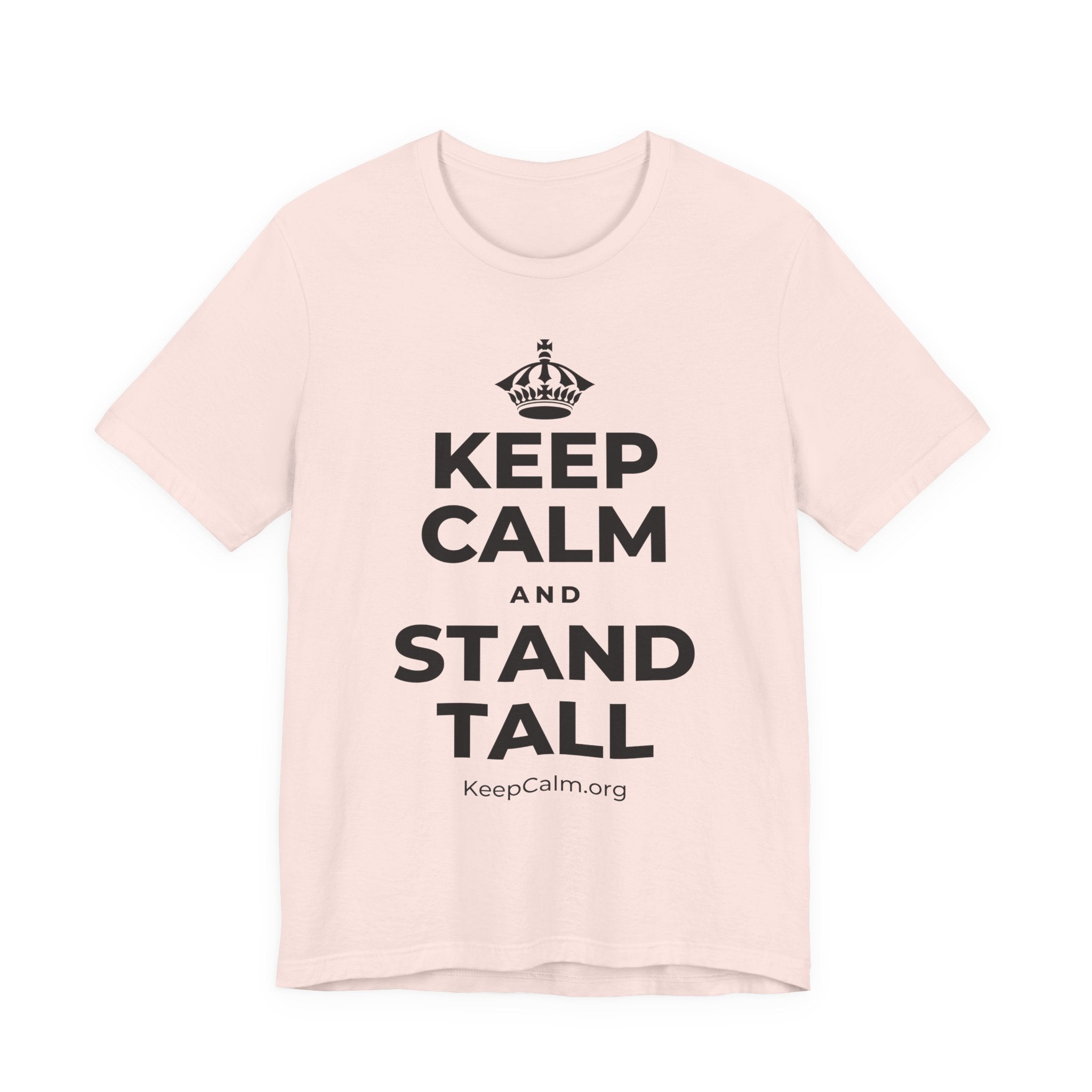 KEEP CALM AND STAND TALL T-Shirt (Soft Cream–Heather Mauve)