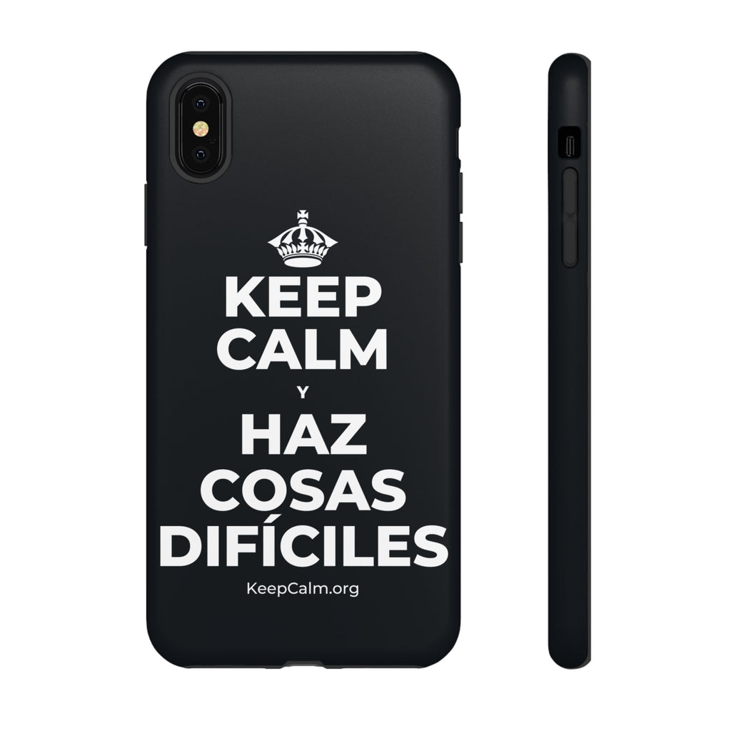 KEEP CALM Y HAZ COSAS DIFÍCILES Phone Case (Dark)