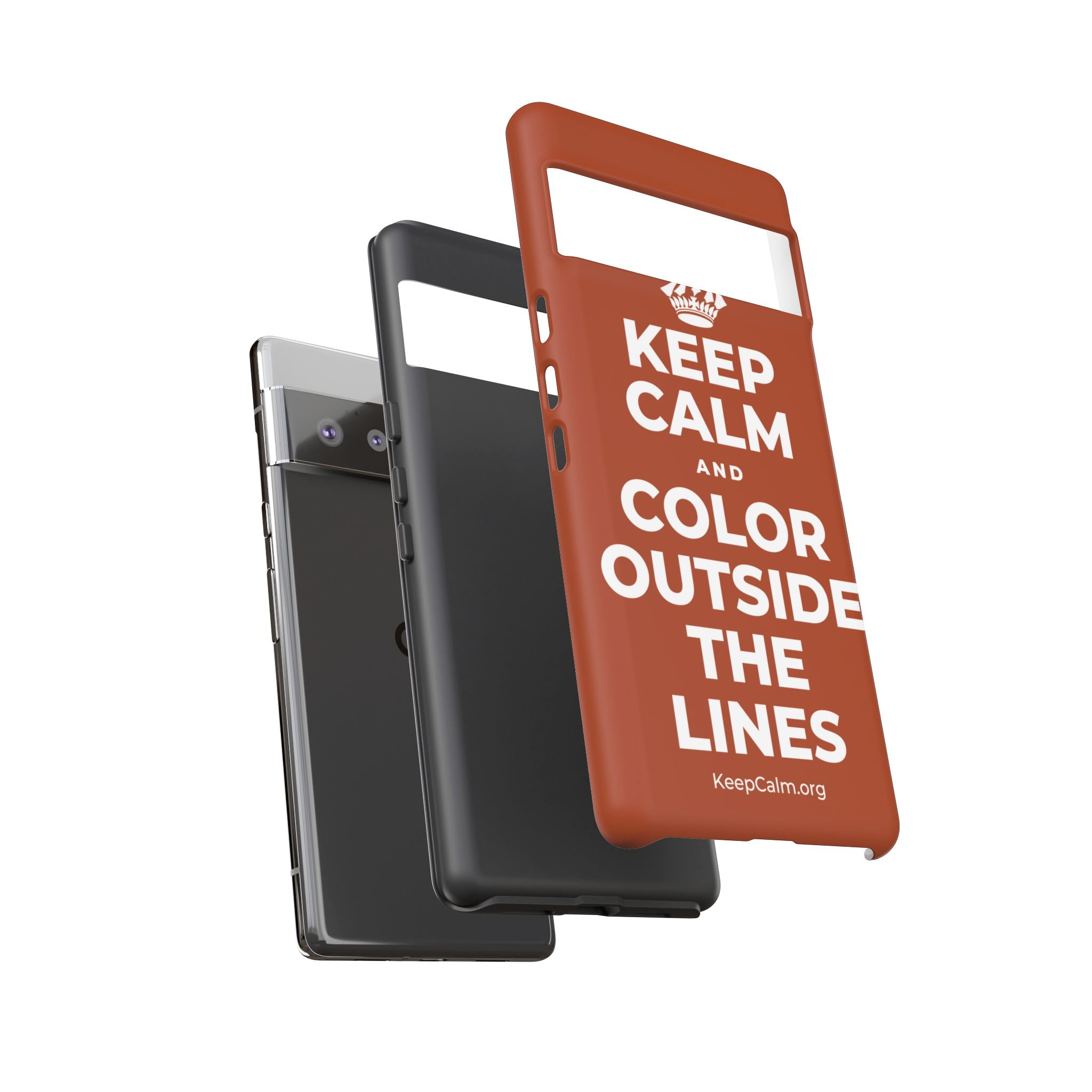 KEEP CALM AND COLOR OUTSIDE THE LINES Phone Case