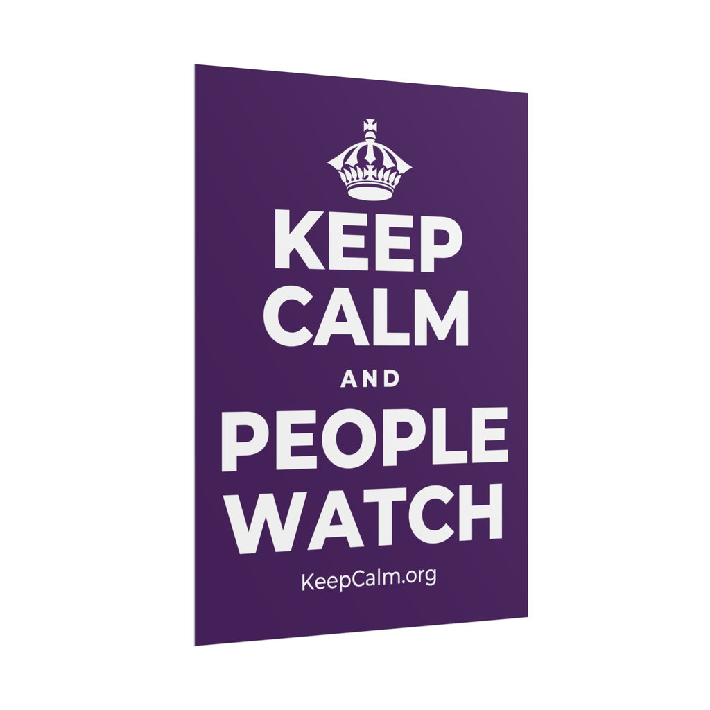 KEEP CALM AND PEOPLE WATCH Poster