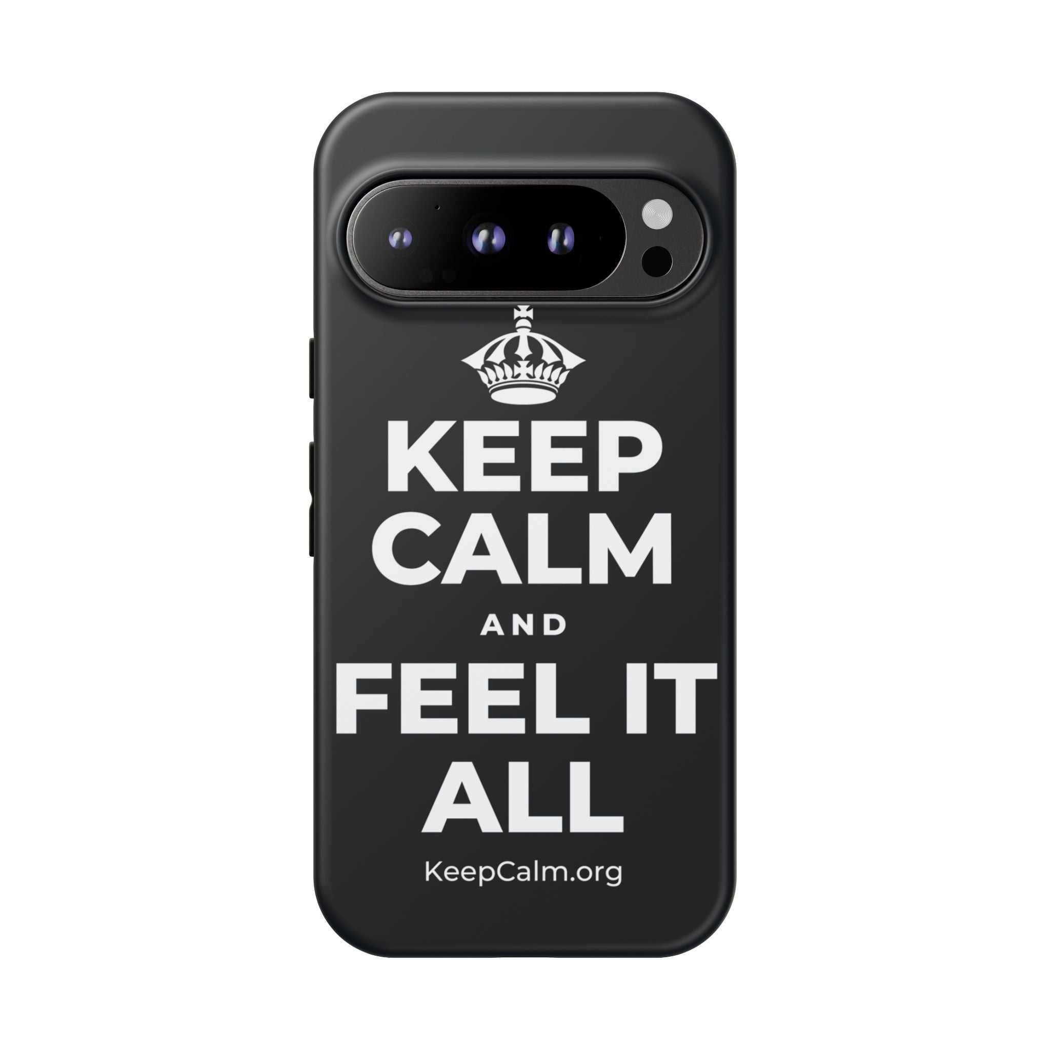 KEEP CALM AND FEEL IT ALL Phone Case (Dark)